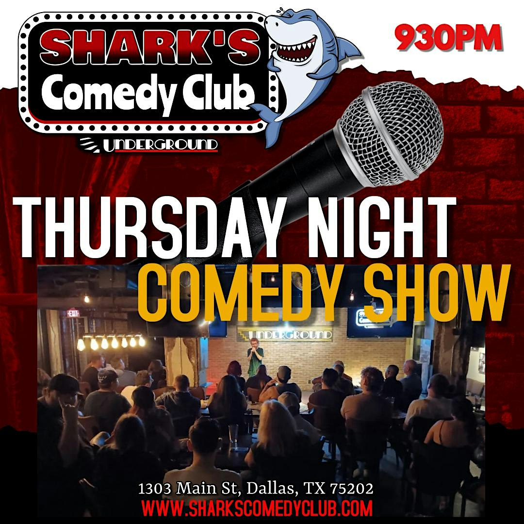 Shark’s Comedy Club Thursday Night 930PM at Shark’s Comedy Club – Dallas, TX