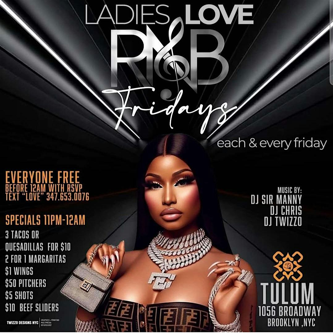 Ladies Love RnB Friday’s at Tulum Brooklyn – Brooklyn, NY