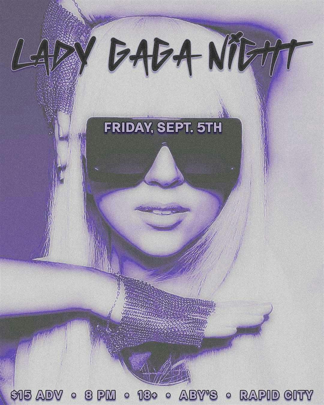 Lady Gaga Night at Aby’s – Rapid City, SD