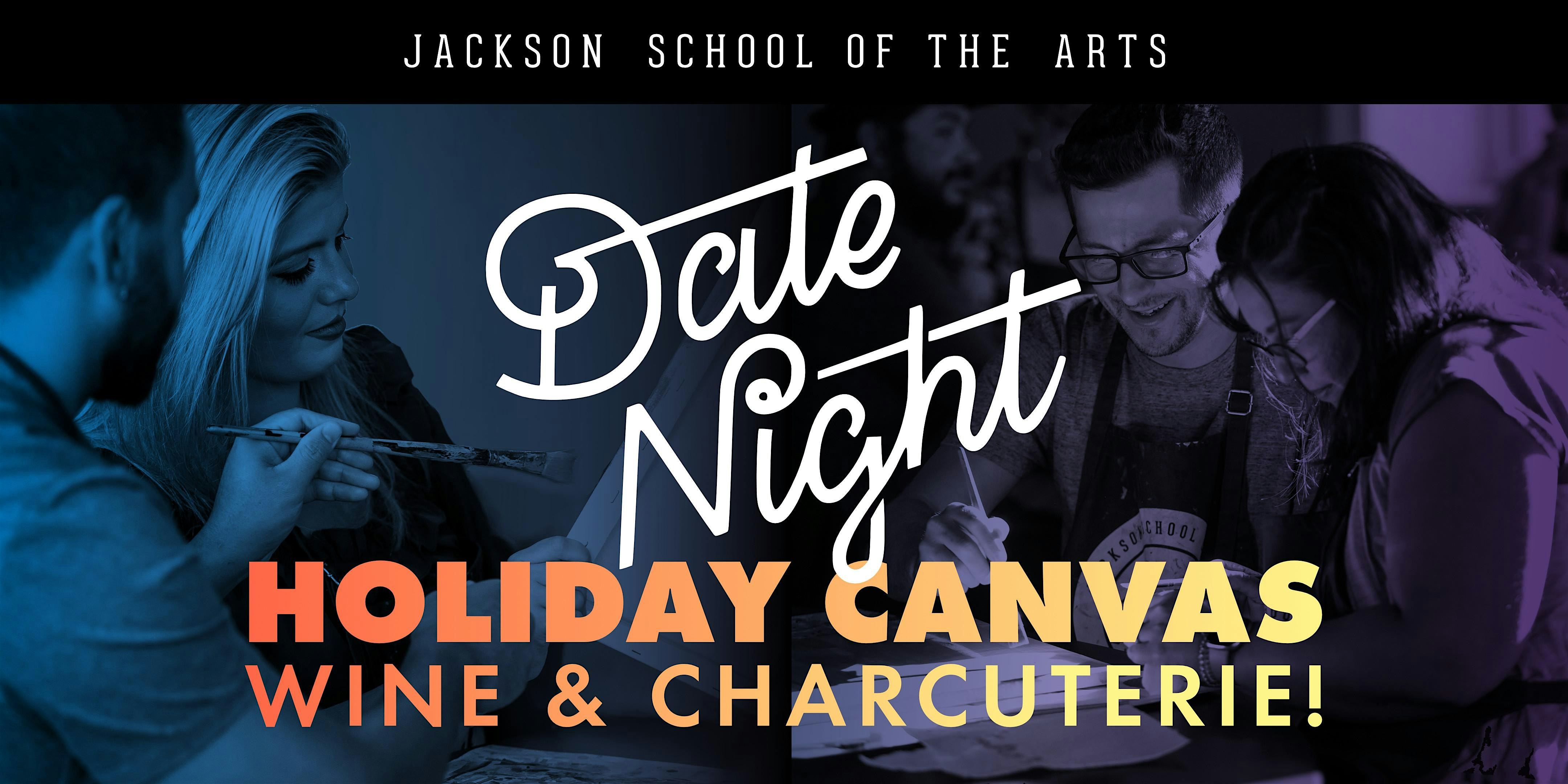 Date Night – Holiday Canvas, Wine & Charcuterie! at Jackson School of the Arts – Jackson, MI
