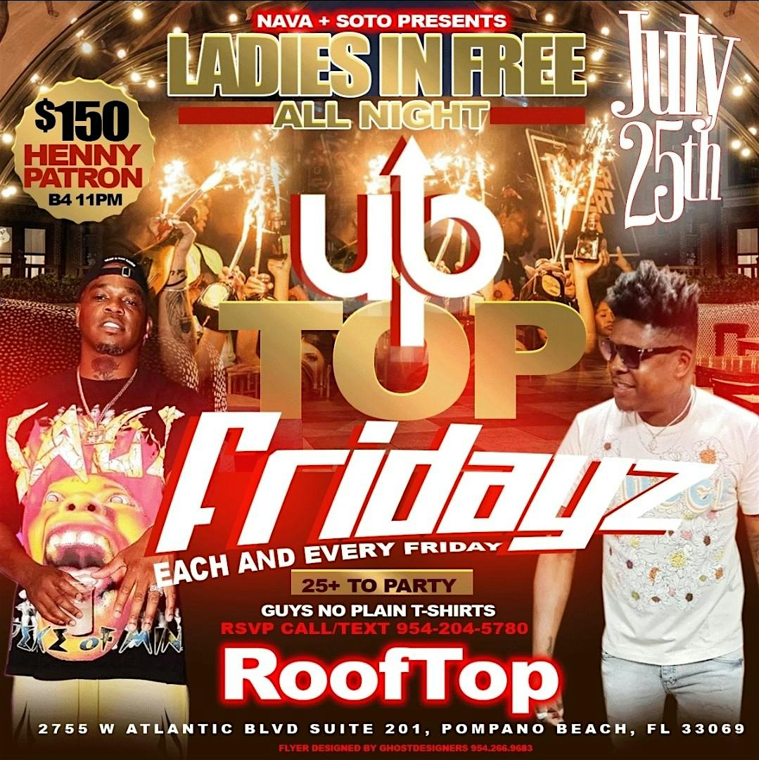 UpTop Fridays at Rooftop! July25th! 25+ at Le Terrace Lounge – Pompano Beach, FL