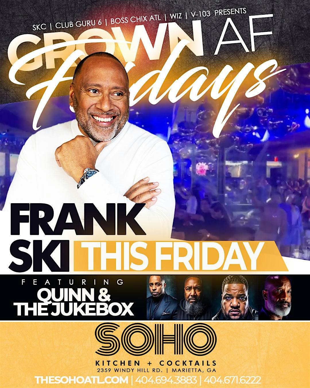 ✨GROWN AF W/ QUINN & THE JUKEBOX BAND + FRANK SKI & V-103 at SOHO Lounge – Marietta, GA