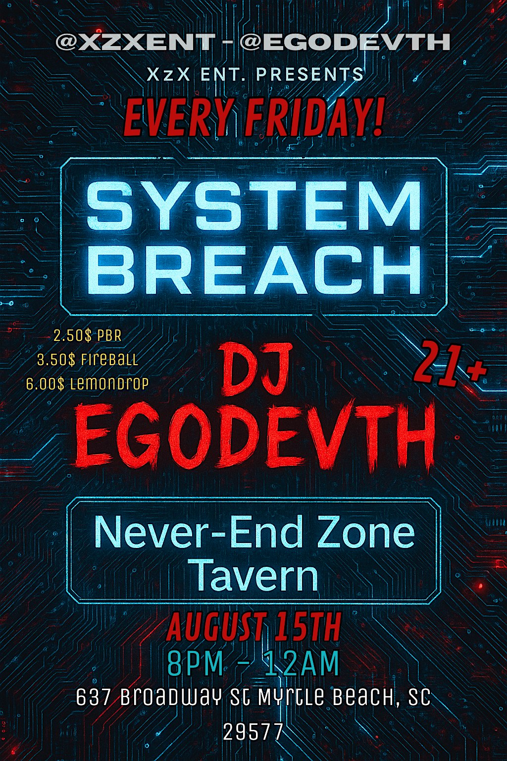 “SYSTEM BREACH” Never-End Zone Tavern (XzX Ent. x EGODEVTH) at Endzone Tavern – Myrtle Beach, SC