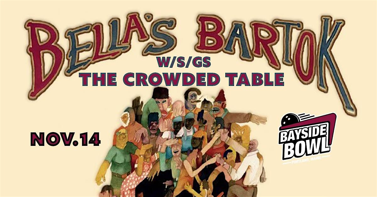 Bella’s Bartok w/s/gs The Crowded Table live at Bayside Bowl | all-ages at Bayside Bowl – Portland, ME