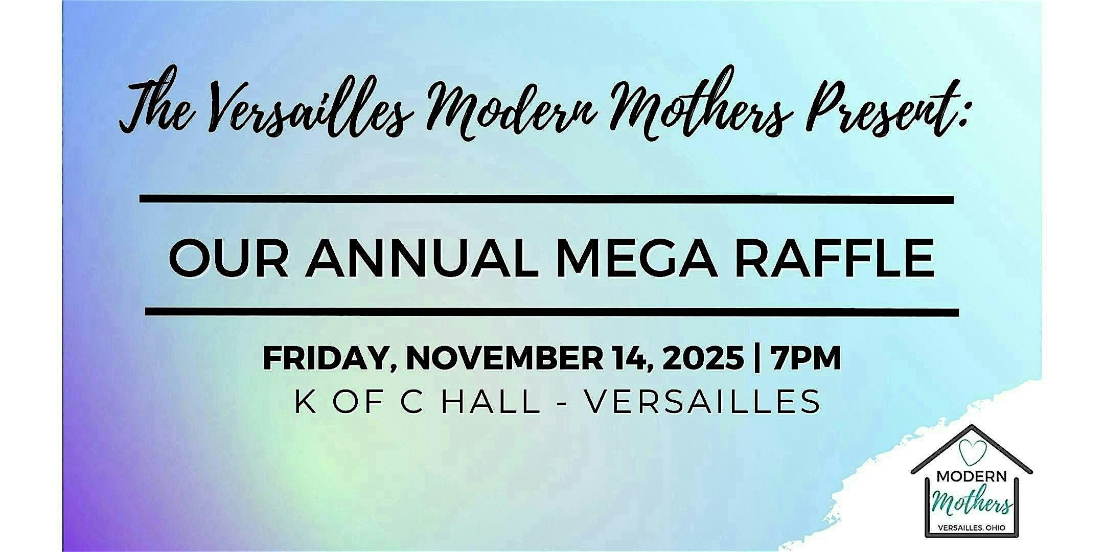 2025 Versailles Modern Mothers Annual Mega Raffle at K of C Hall Council – Versailles, OH