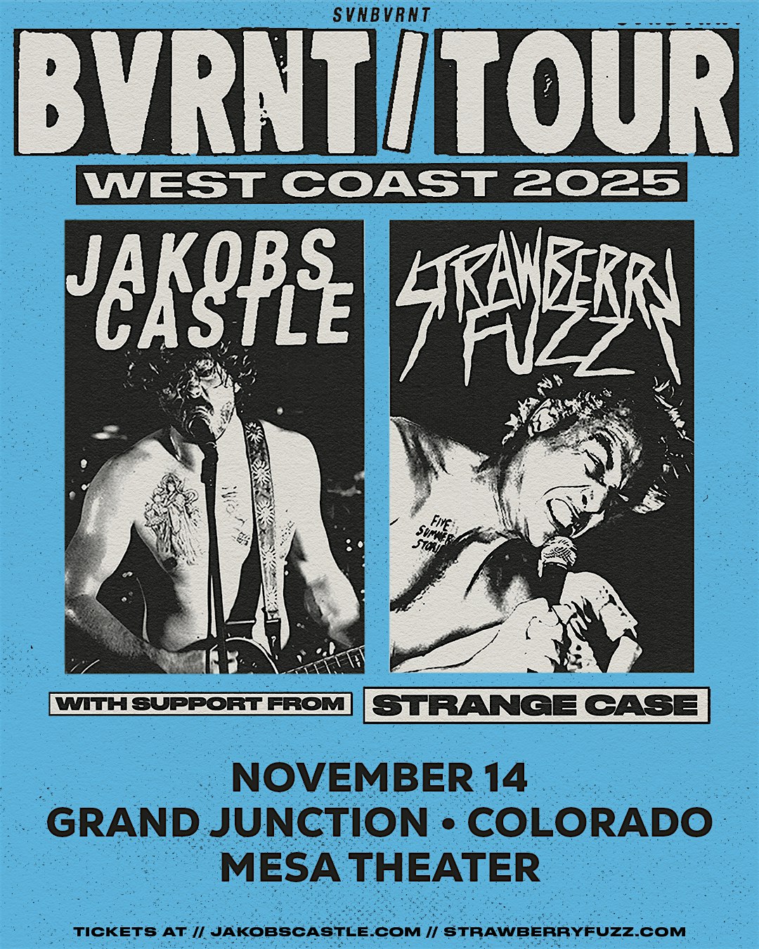 Jakobs Castle x Strawberry Fuzz: BVRNT/TOUR at Mesa Theater – Grand Junction, CO