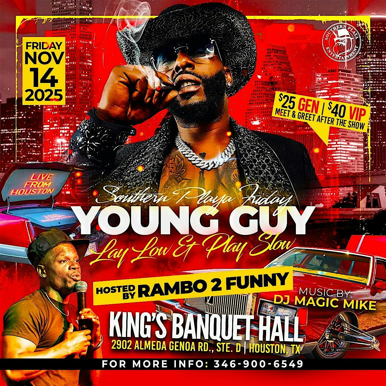 Young Guy – H-TOWN Lay Low Play Slow ” Southern Playa Friday” at King’s Banquet Hall – Houston, TX