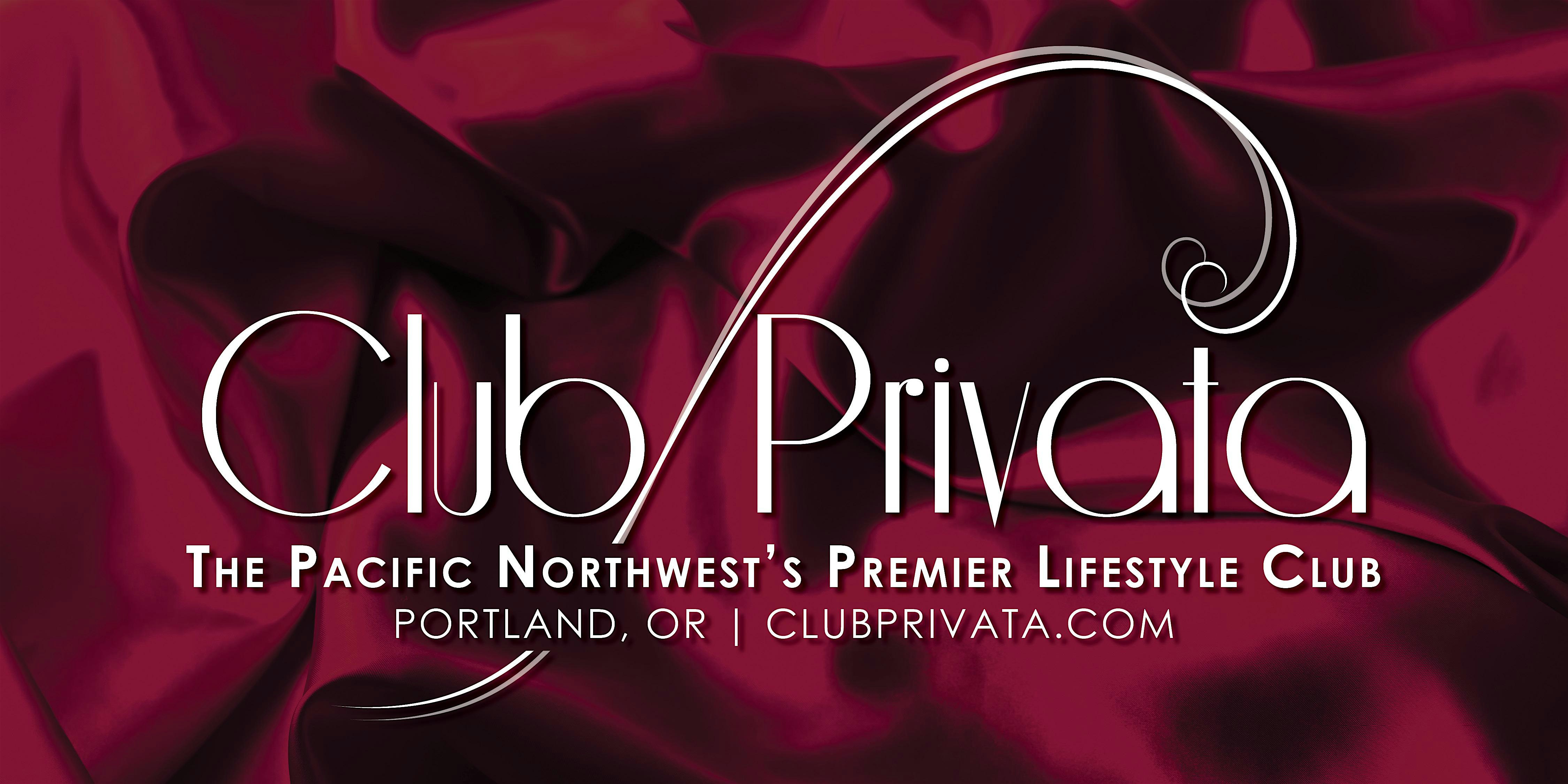 Copy of Club Privata: Ladies Night Out at Club Privata – Portland, OR