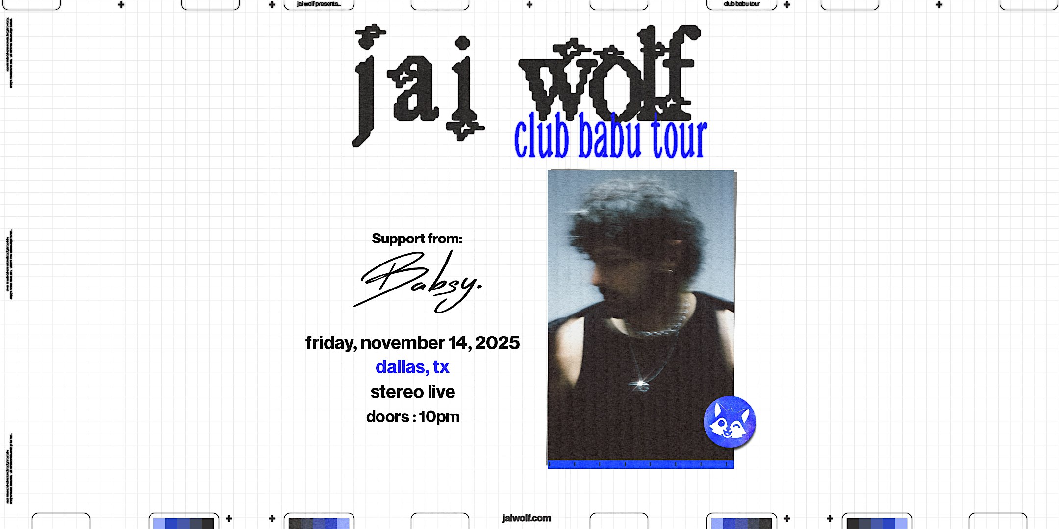 JAI WOLF “Club Babu Tour” – Stereo Live Dallas at Stereo Live Dallas – Dallas, TX