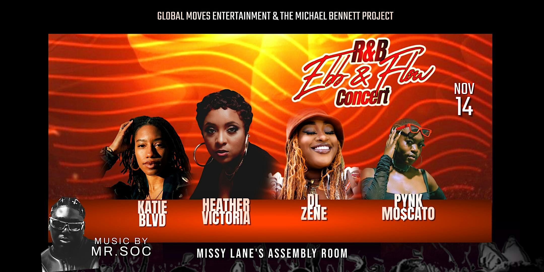 EBB & FLOW: Heather Victoria, DL Zene, Pynk Mo$cato, Katie Blvd (Durham NC) at Missy Lane’s Assembly Room – Durham, NC