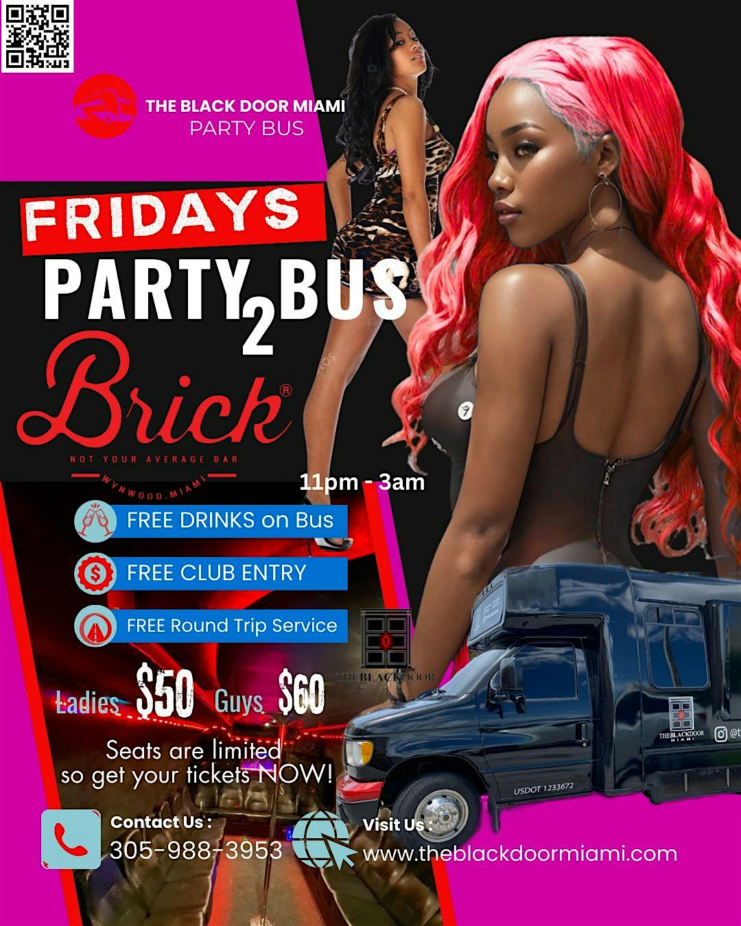 FRIDAYS PARTY BUS TO BRICK NIGHT CLUB at Essex House Hotel – Miami Beach, FL