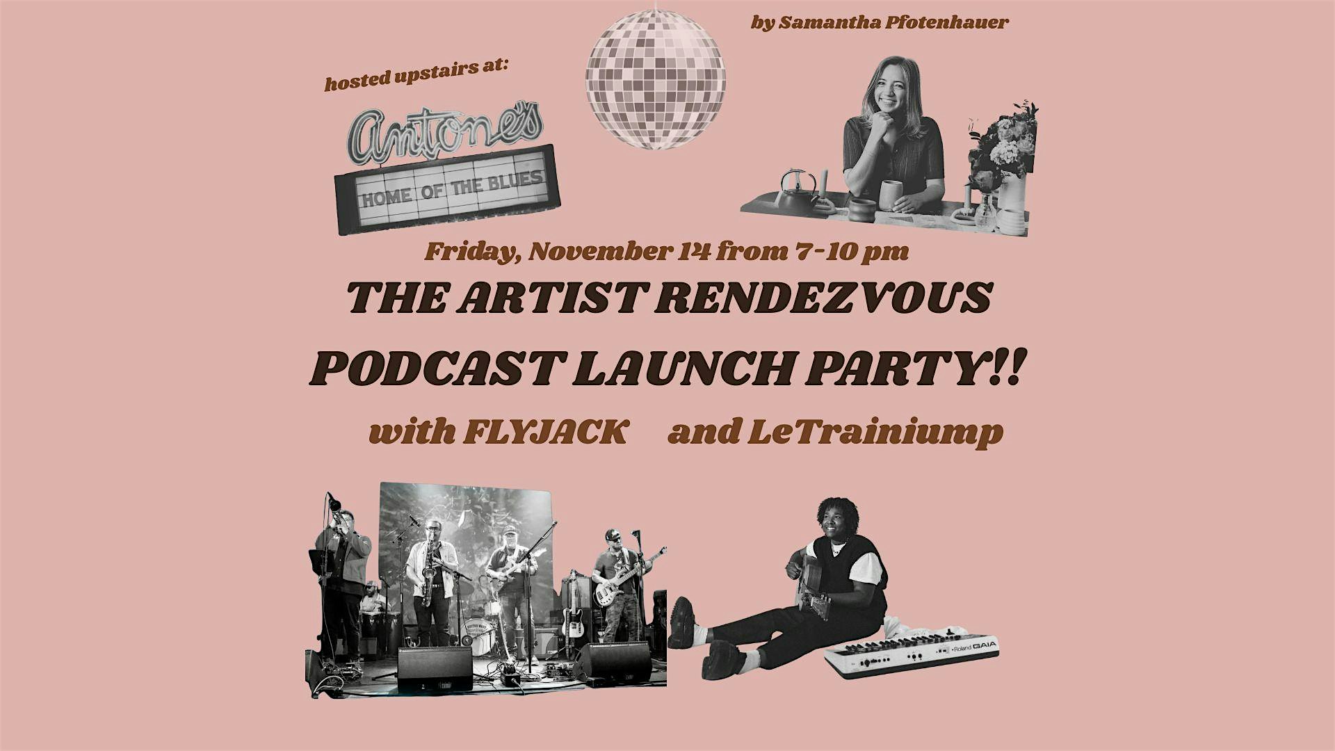 Artist Rendezvous Podcast Launch Party at Antone’s Nightclub – Austin, TX