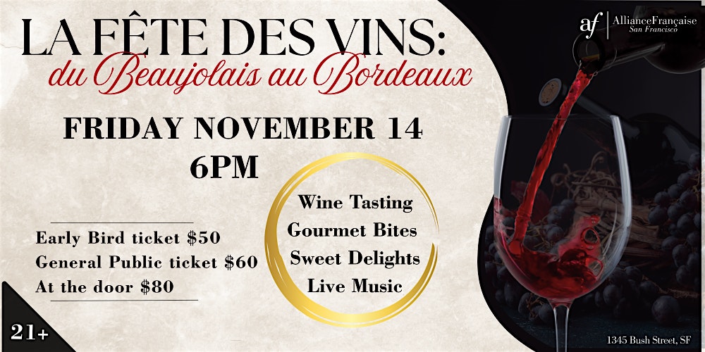 La fête des vins: du Beaujolais au Bordeaux- NOV 14 at Alliance Française de San Francisco – San Francisco, CA