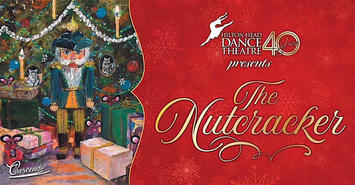 The Nutcracker at Seahawk Cultural Center – Hilton Head Island High School – Hilton Head Island, SC