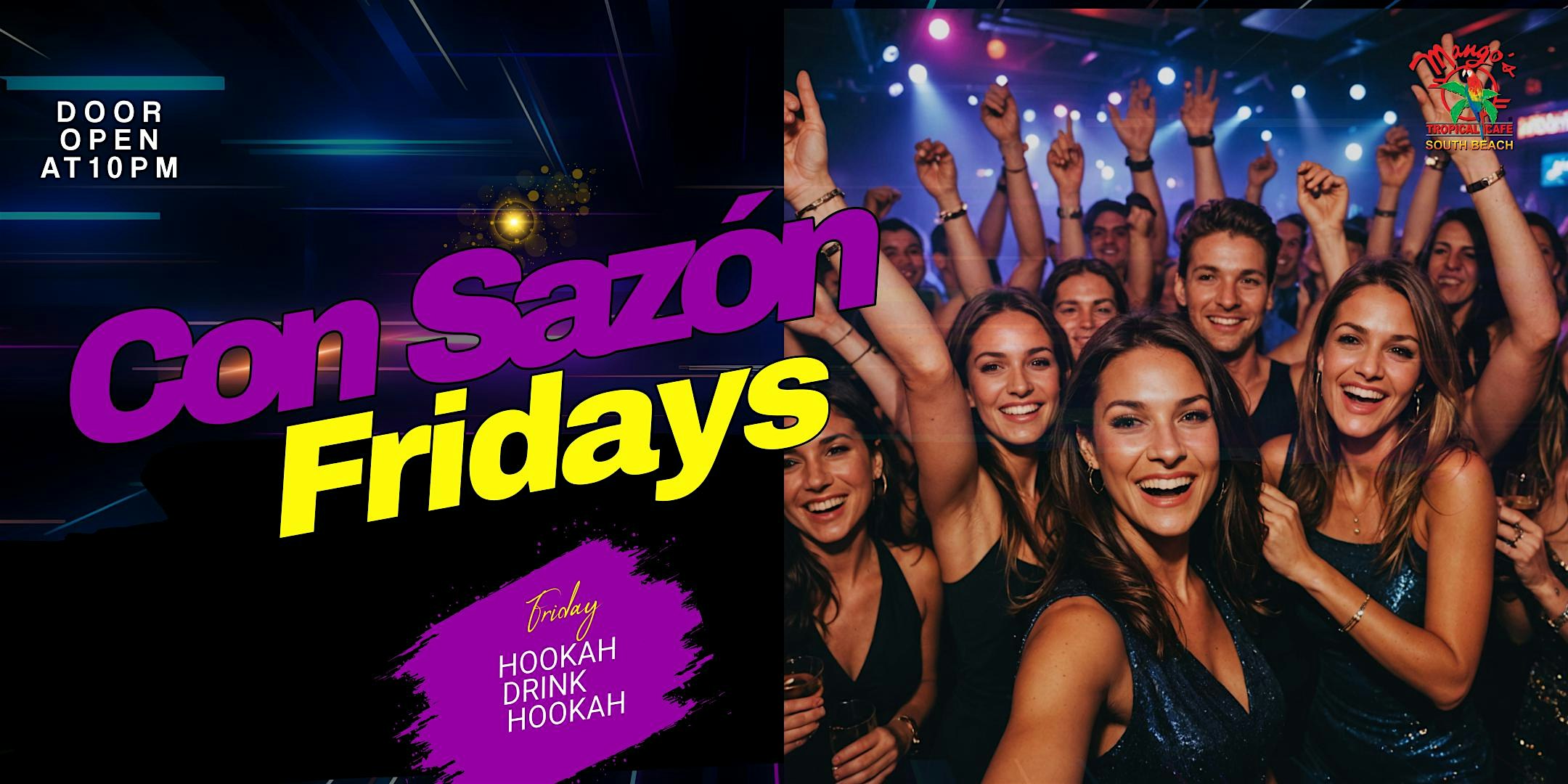 CON SAZÓN FRIDAYS at Mango’s Tropical Cafe South Beach – Miami Beach, FL