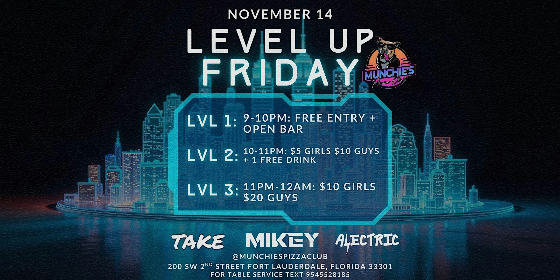 11/14 LEVEL UP FRIDAYS @ MUNCHIE’S FORT LAUDERDALE at Munchie’s Pizza Club – Fort Lauderdale, FL