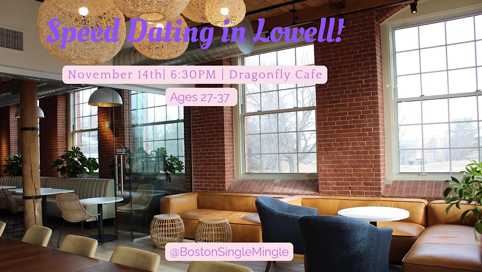 Speed Dating in Lowell! Ages 27-37 at Dragonfly Cafe – Lowell, MA