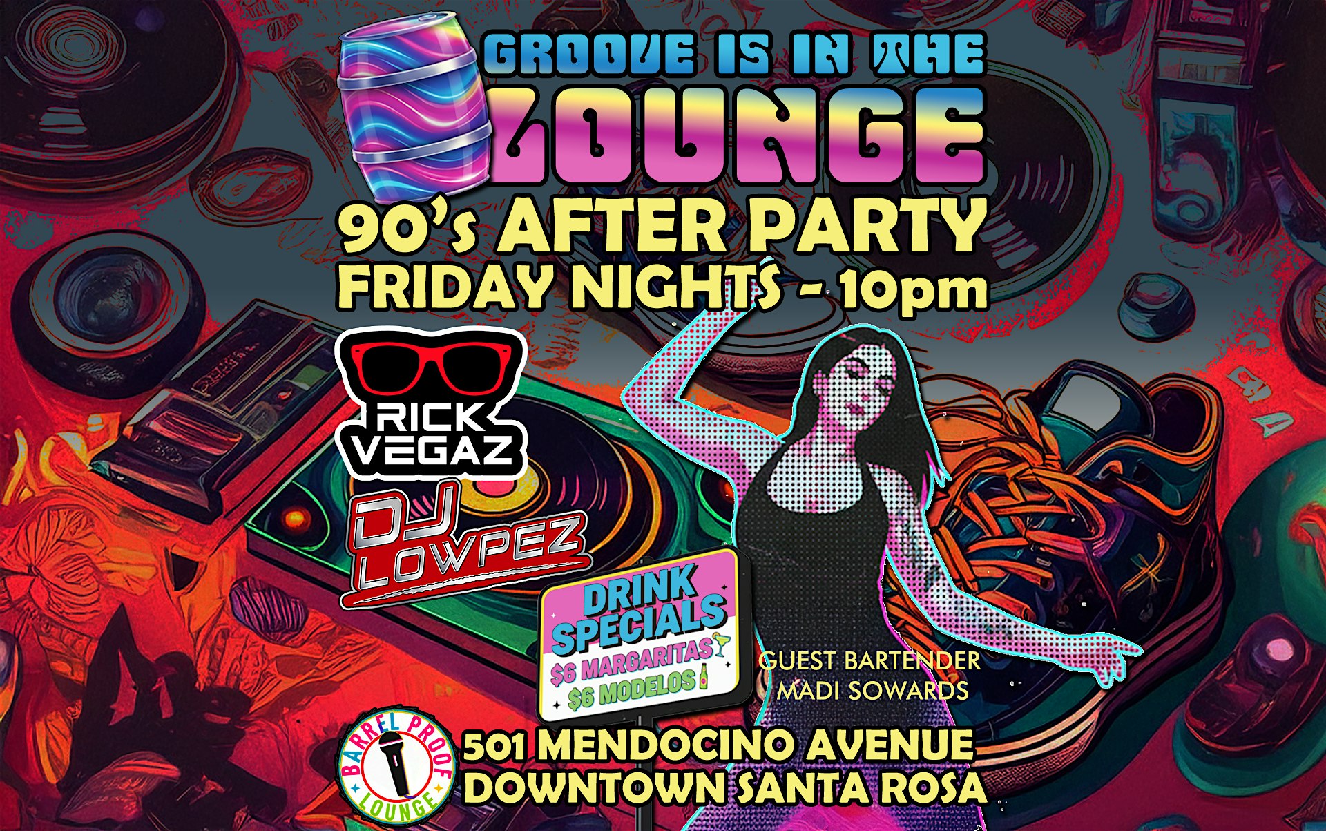 Groove Is in the Lounge: 90’s After Party Downtown at Barrel Proof Lounge – Santa Rosa, CA