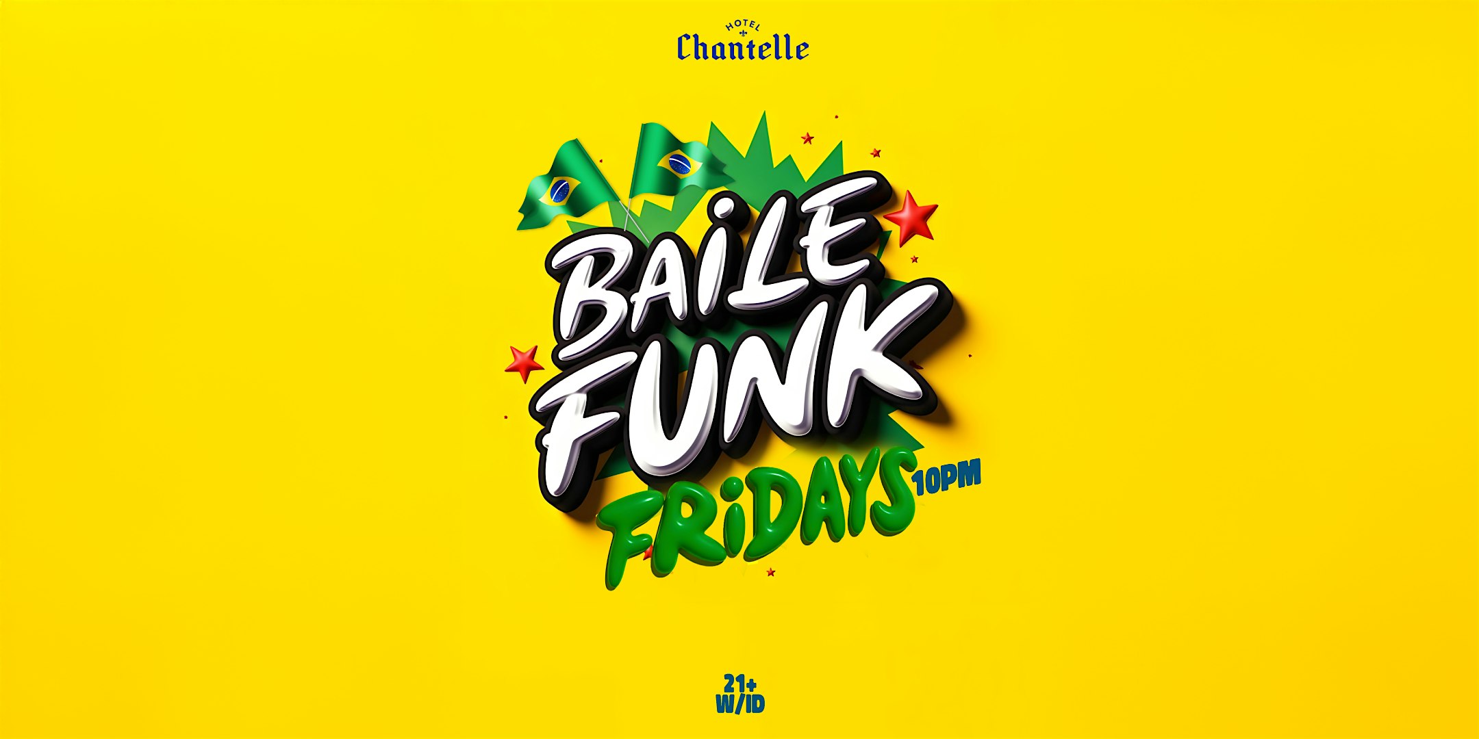 Baile Funk Fridays NYC – The Ultimate Brazilian Party at Hotel Chantelle at Hotel Chantelle – New York, NY