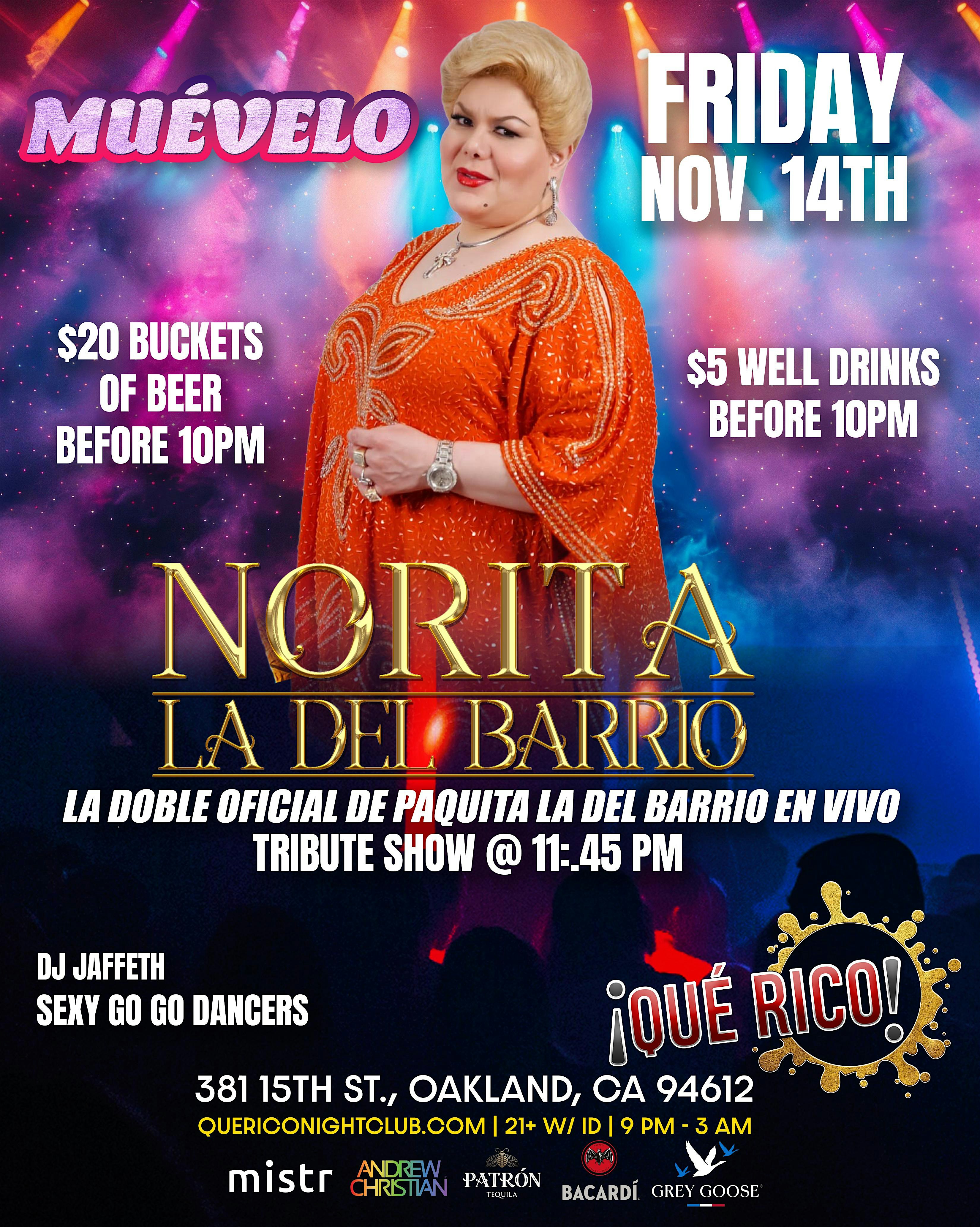 Norita la del Barrio: La Doble Oficial de Paquita la del Barrio en vivo at Que Rico – Oakland, CA