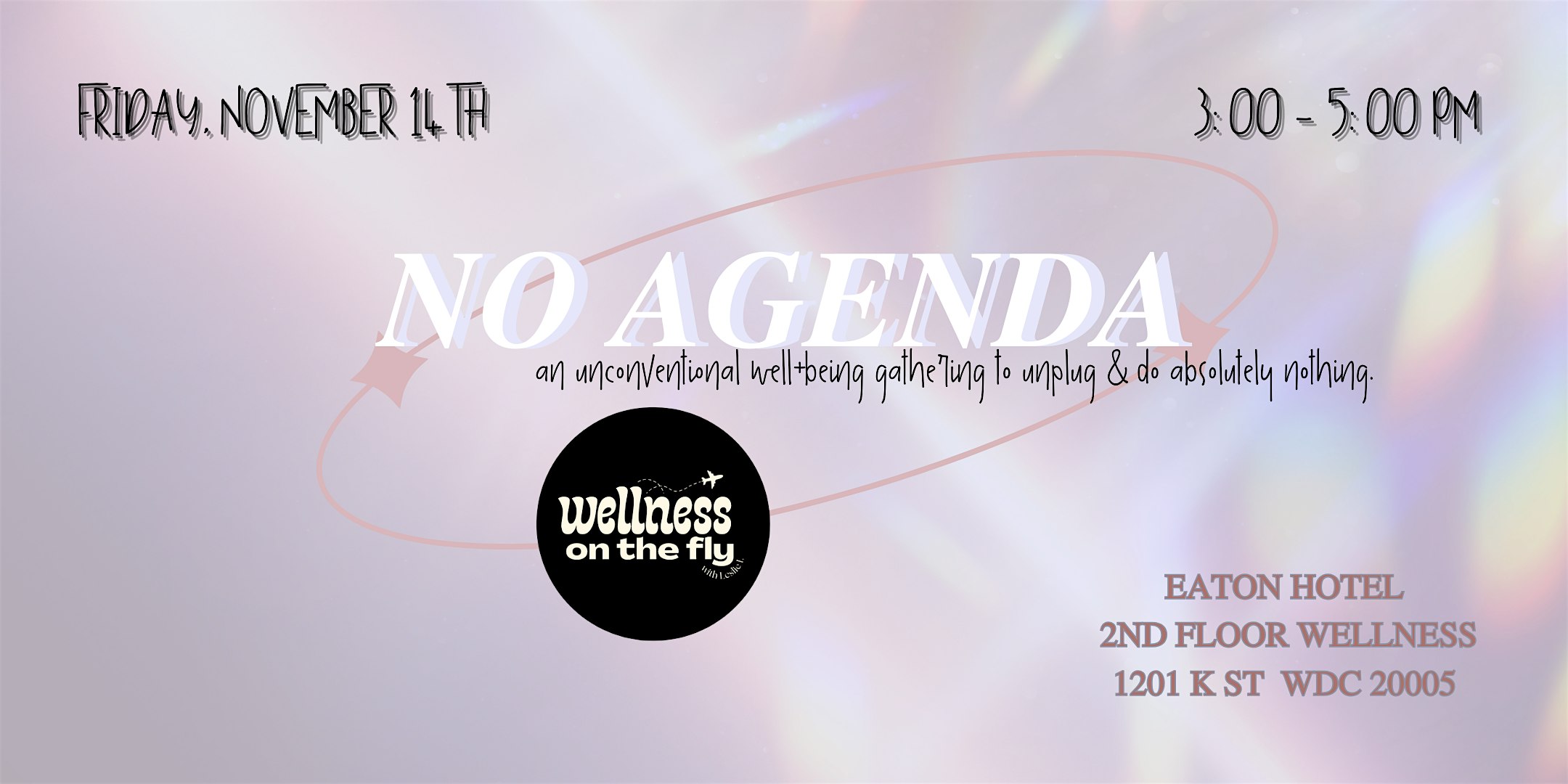 No Agenda Gathering at Eaton Wellness in Eaton DC (2nd floor) – Washington, DC