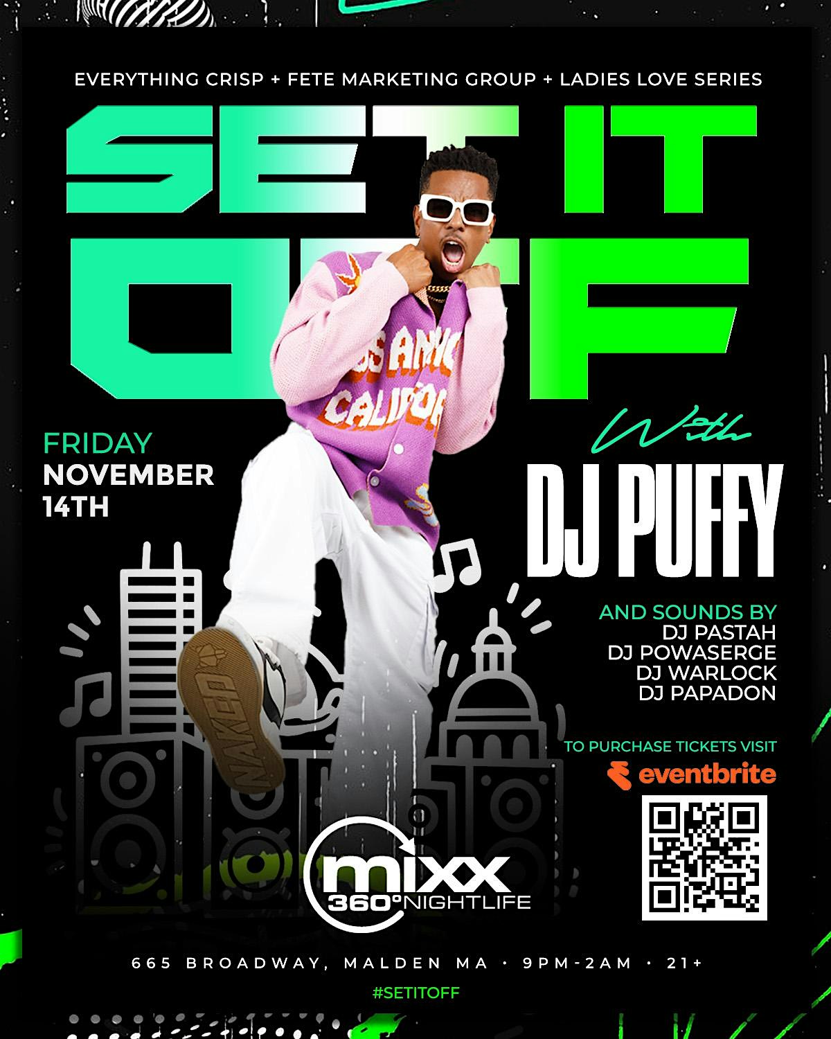 SET IT OFF: WITH DJ PUFFY at MIXX 360 Nightlife – Malden, MA