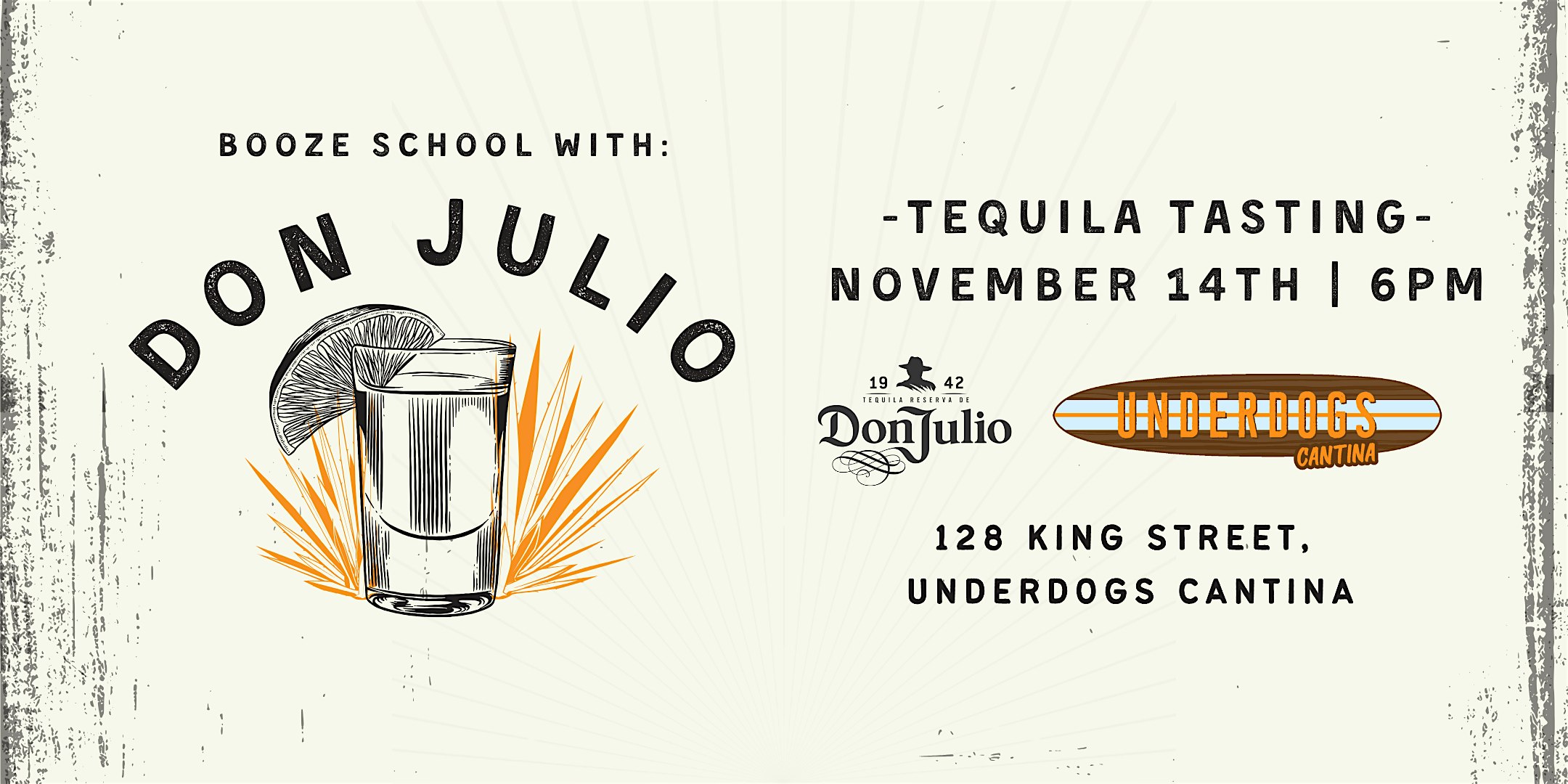 Booze School: Don Julio at Underdogs Cantina – San Francisco, CA