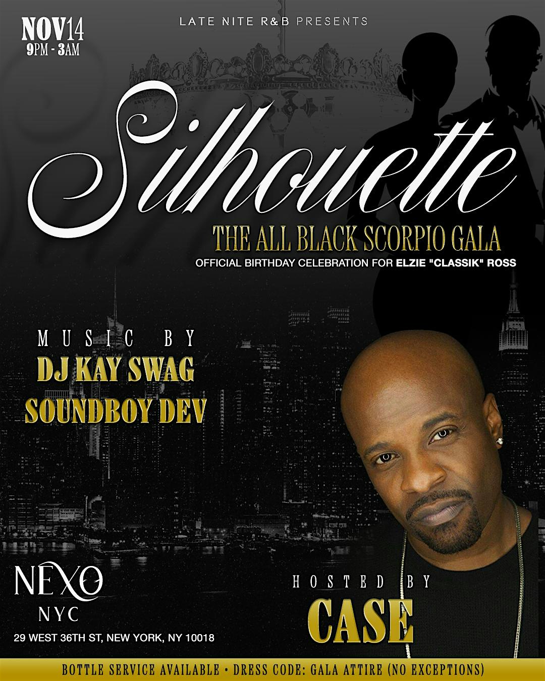 Late Nite R&B Presents: “Silhouette” The All Black Scorpio Gala at Nexo NYC – New York, NY
