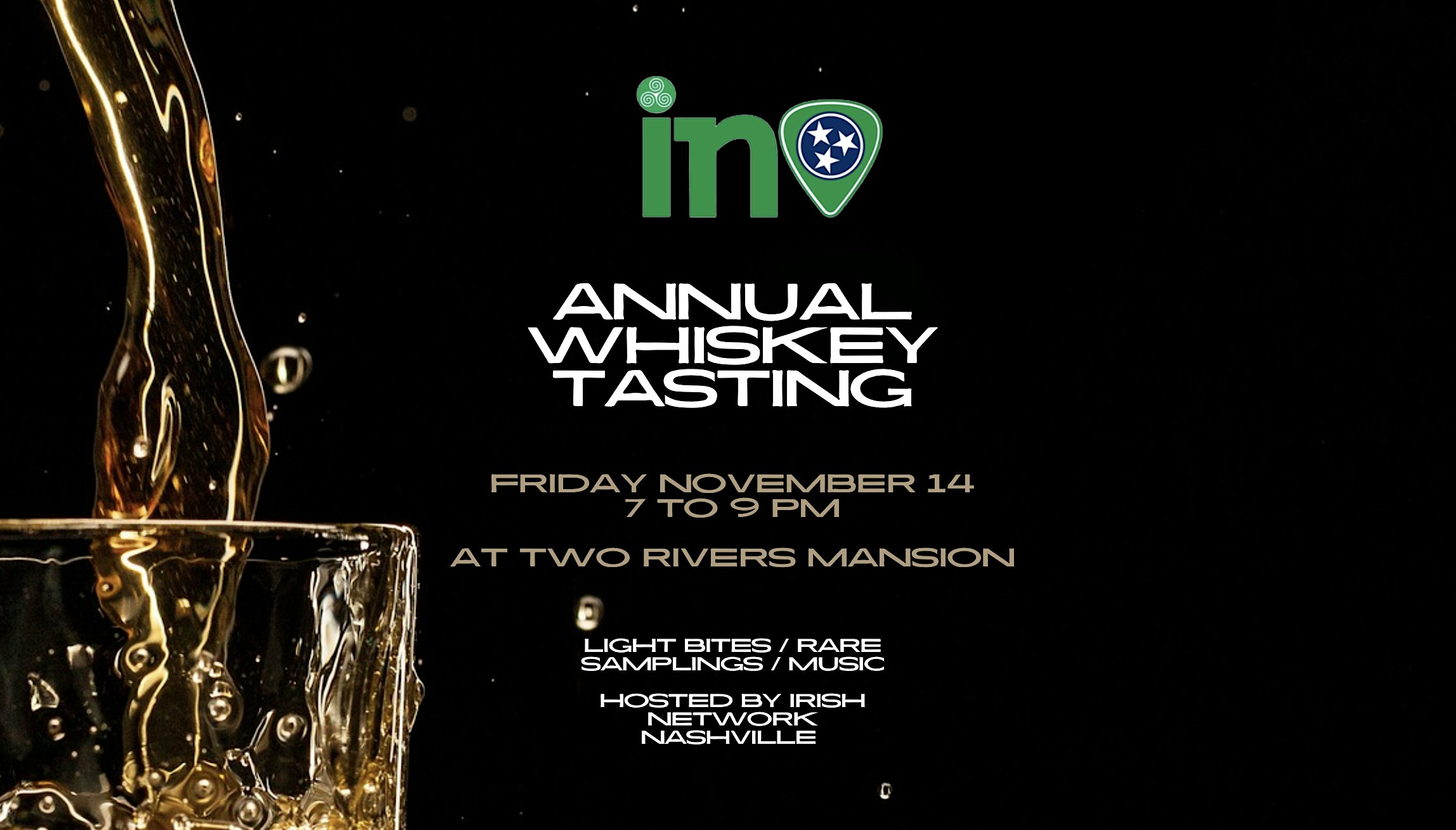 Irish Network Nashville Annual Whiskey Tasting at Two Rivers Mansion – Nashville, TN