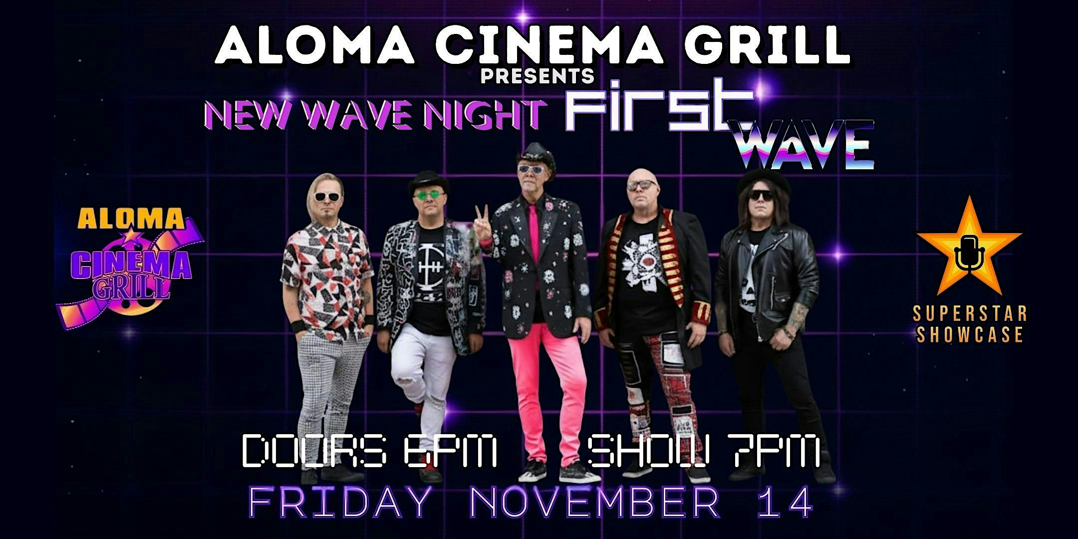 New Wave Night with FIRST WAVE! LIVE at Aloma Cinema Grill in Winter Park at Aloma Cinema Grill – Winter Park, FL