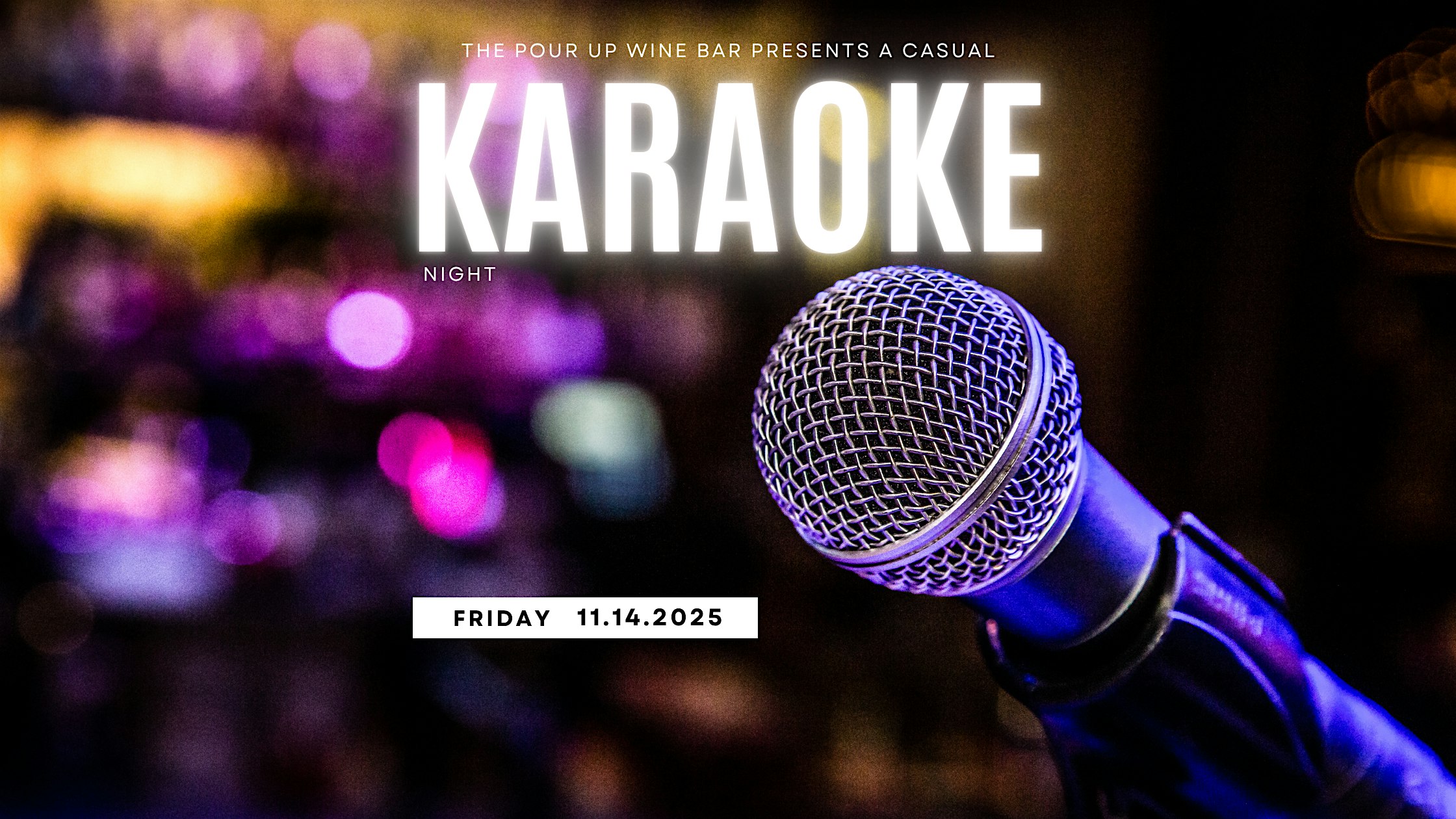 Soul Sips: Karaoke Edition at The Pour Up Wine Bar – Antioch, CA