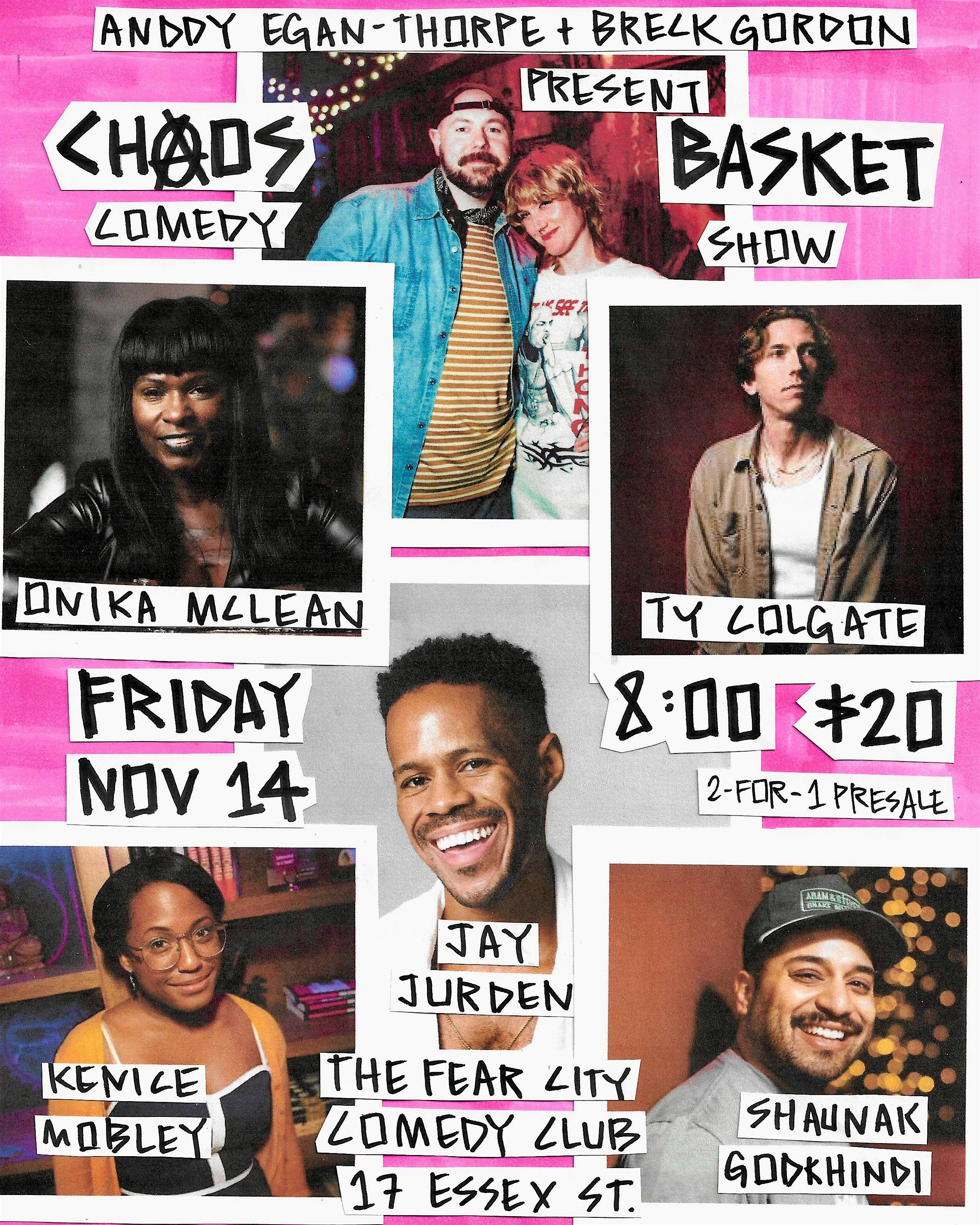 CHAOS BASKET COMEDY at THE FEAR CITY COMEDY CLUB at The Fear City Comedy Club – New York, NY