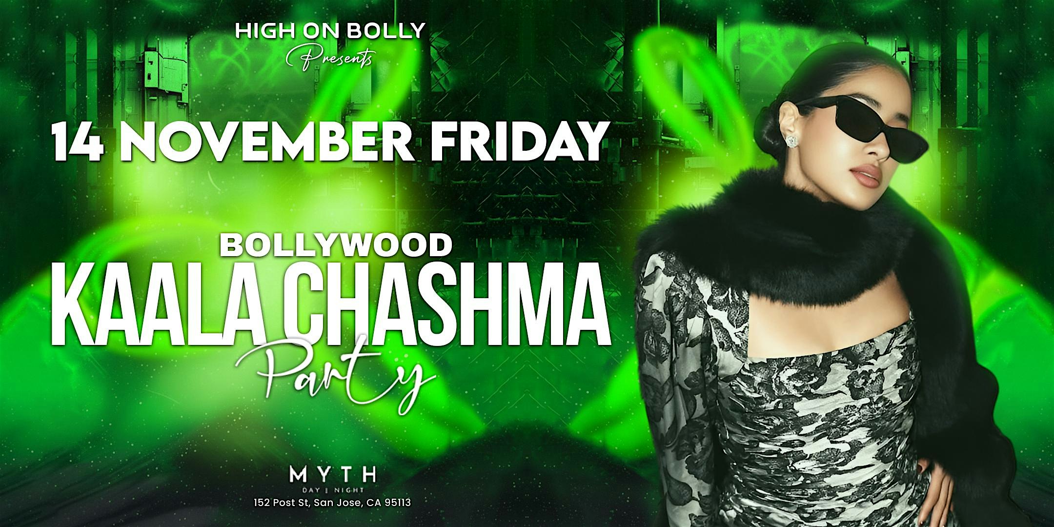 NOV 14 | FRIDAY | BOLLYWOOD KAALA CHASHMA PARTY| SAN JOSE at Myth Lounge – San Jose, CA