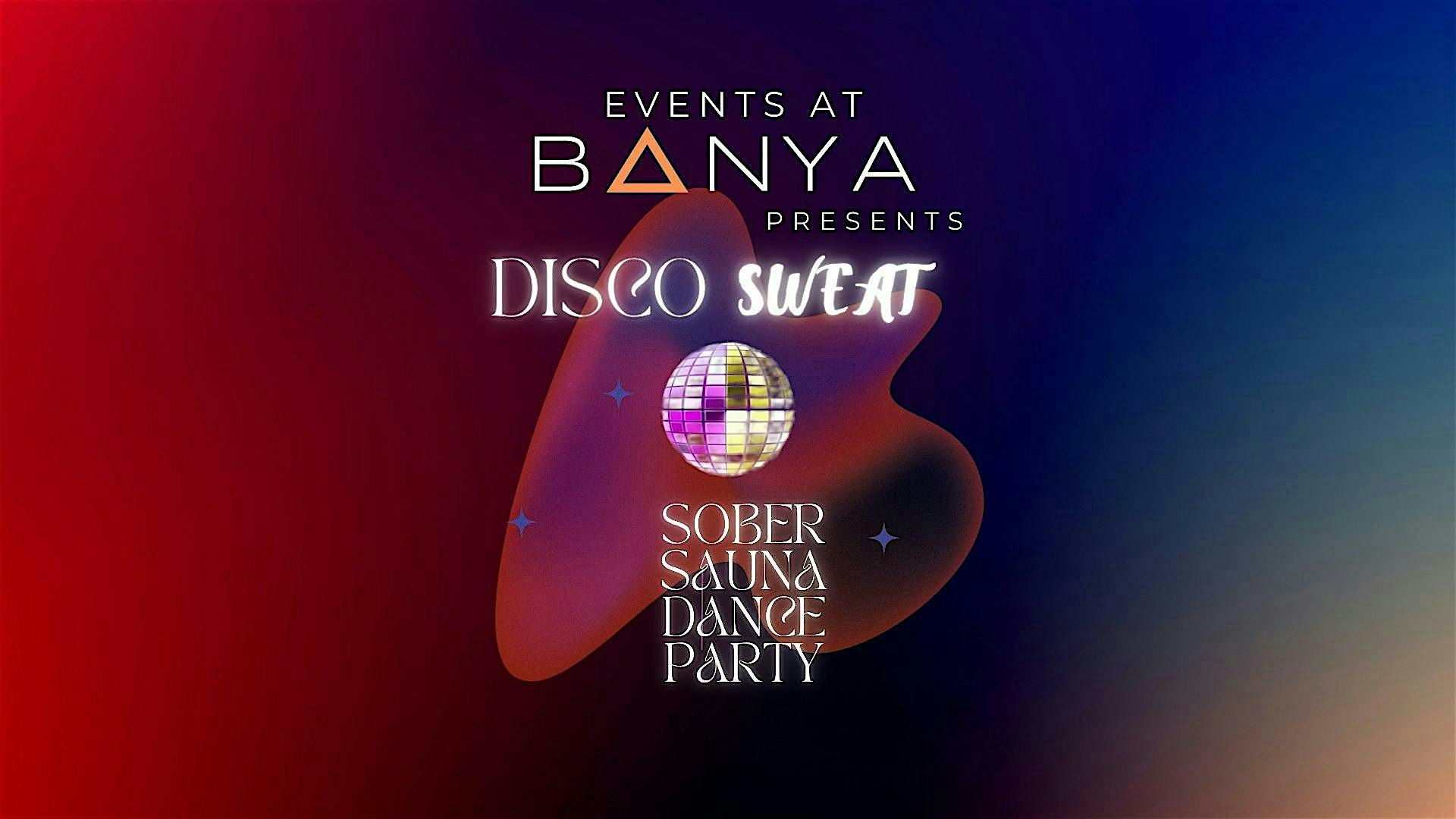 Disco Sweat: Sober Sauna Dance Party at Banya Portsmouth at Banya – Sauna & Cold Plunge – Portsmouth, NH