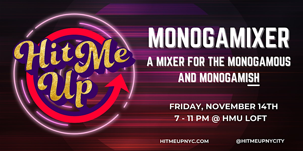 HMU: Monogamixer at 120 Walker St floor 5 – New York, NY