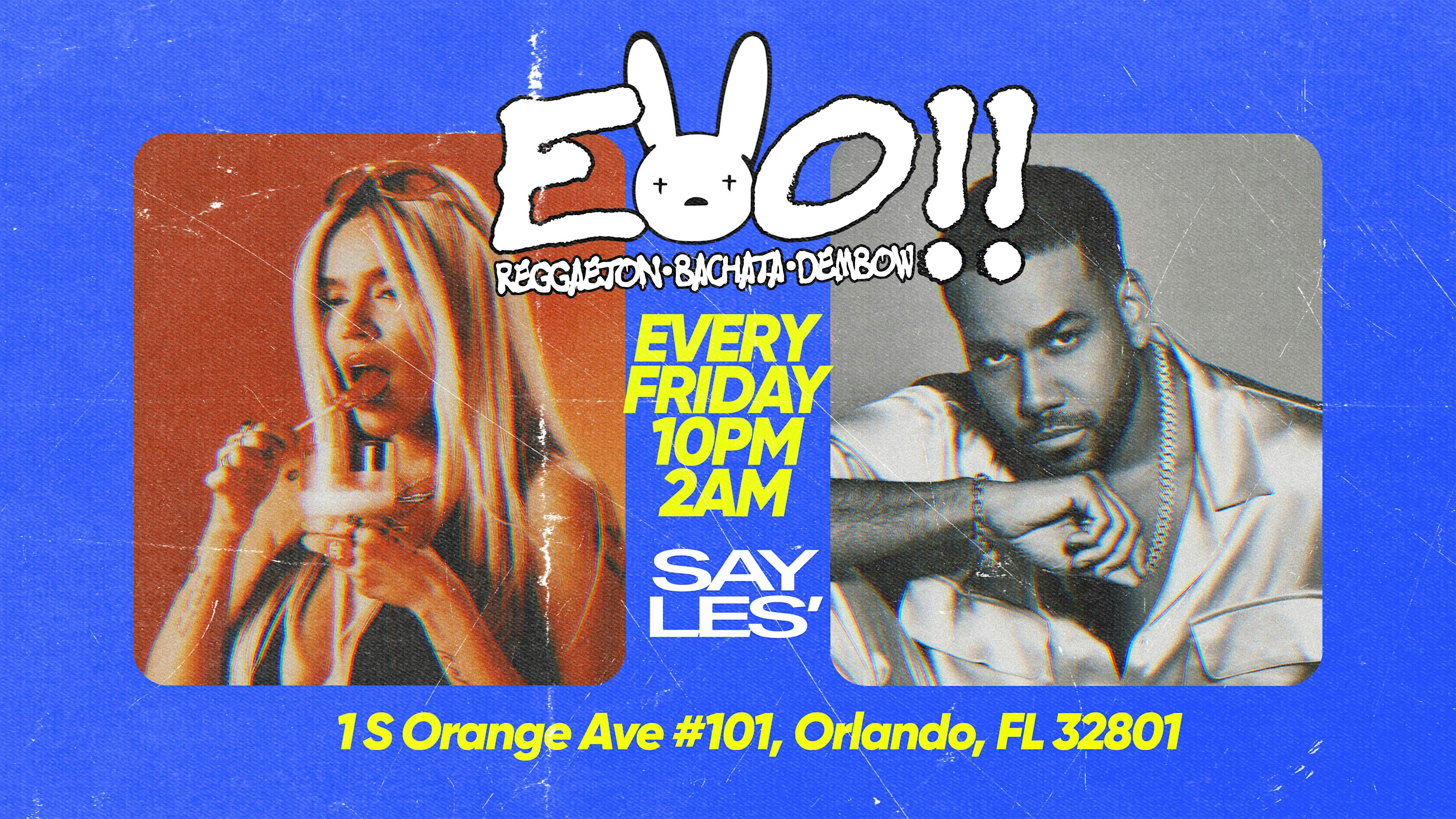 EOo!! | REGGAETON, BACHATA, DEMBOW | EVERY FRIDAY at Pretty Please – Orlando, FL