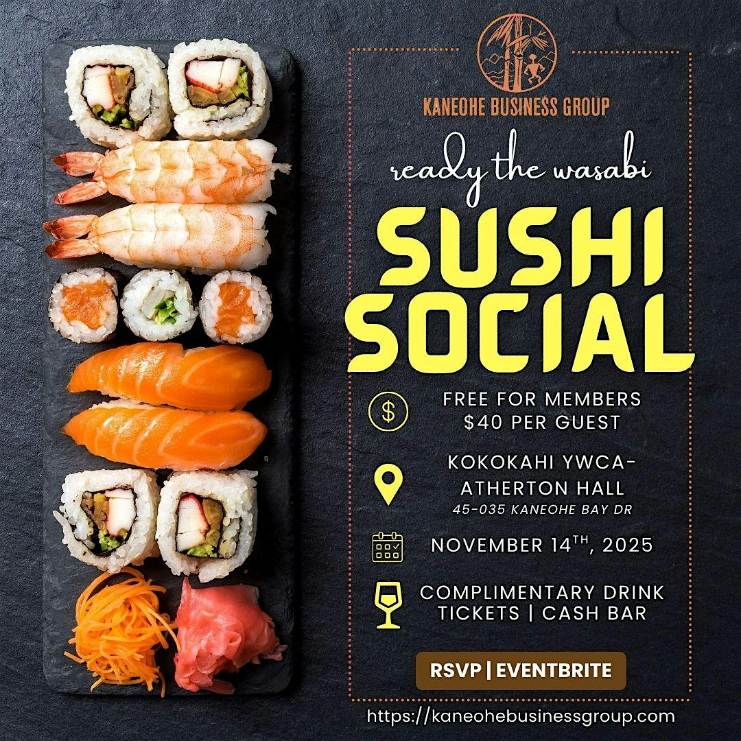 Kaneohe Business Group – Sushi Social at YWCA Kokokahi – Kaneohe, HI