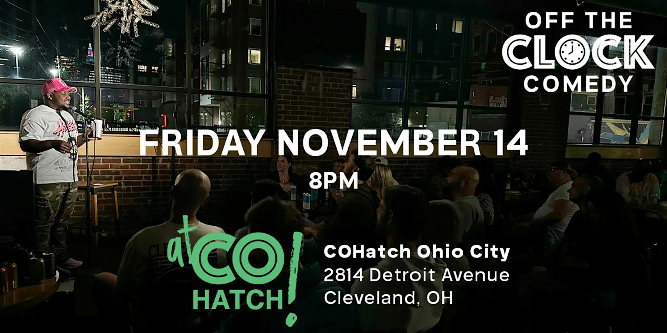 Off The Clock Comedy at CoHatch (11/14) at COhatch Ohio City – Cleveland, OH