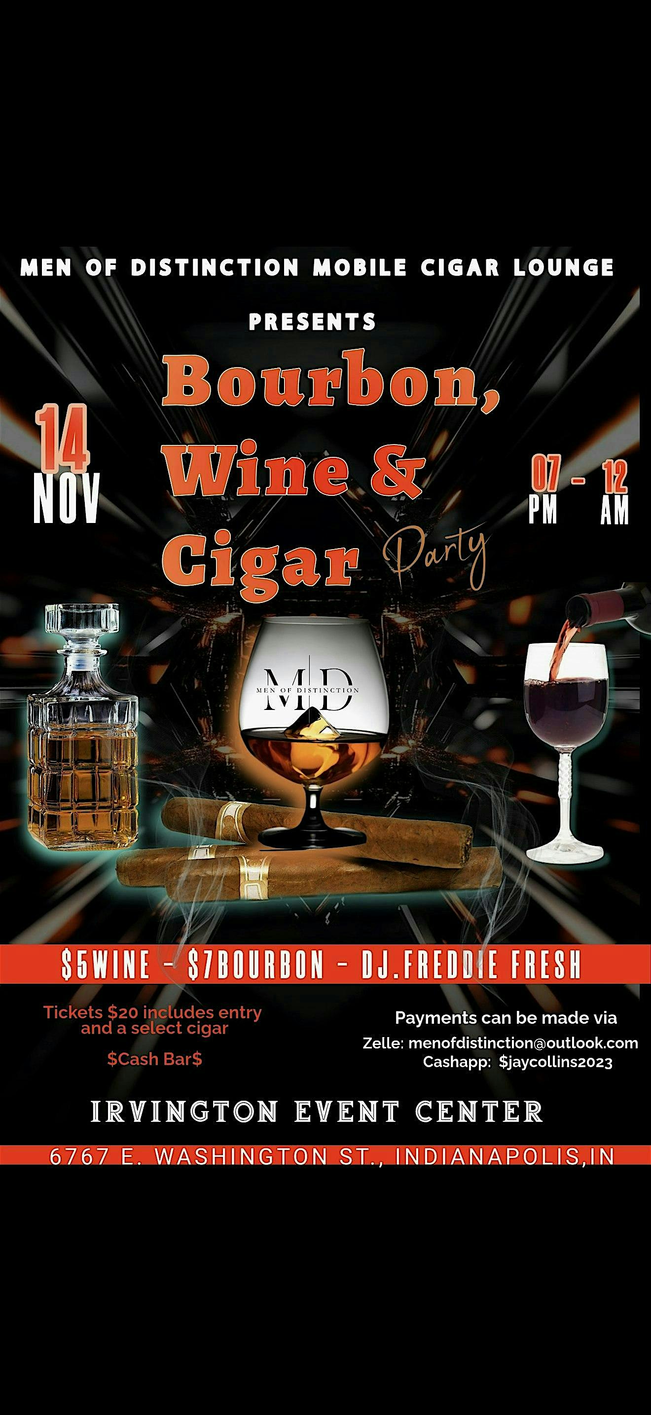 Men of Distinction Mobile Cigar Lounge Presents Bourbon, Wine & Cigars at Irvington Event Center – Indianapolis, IN