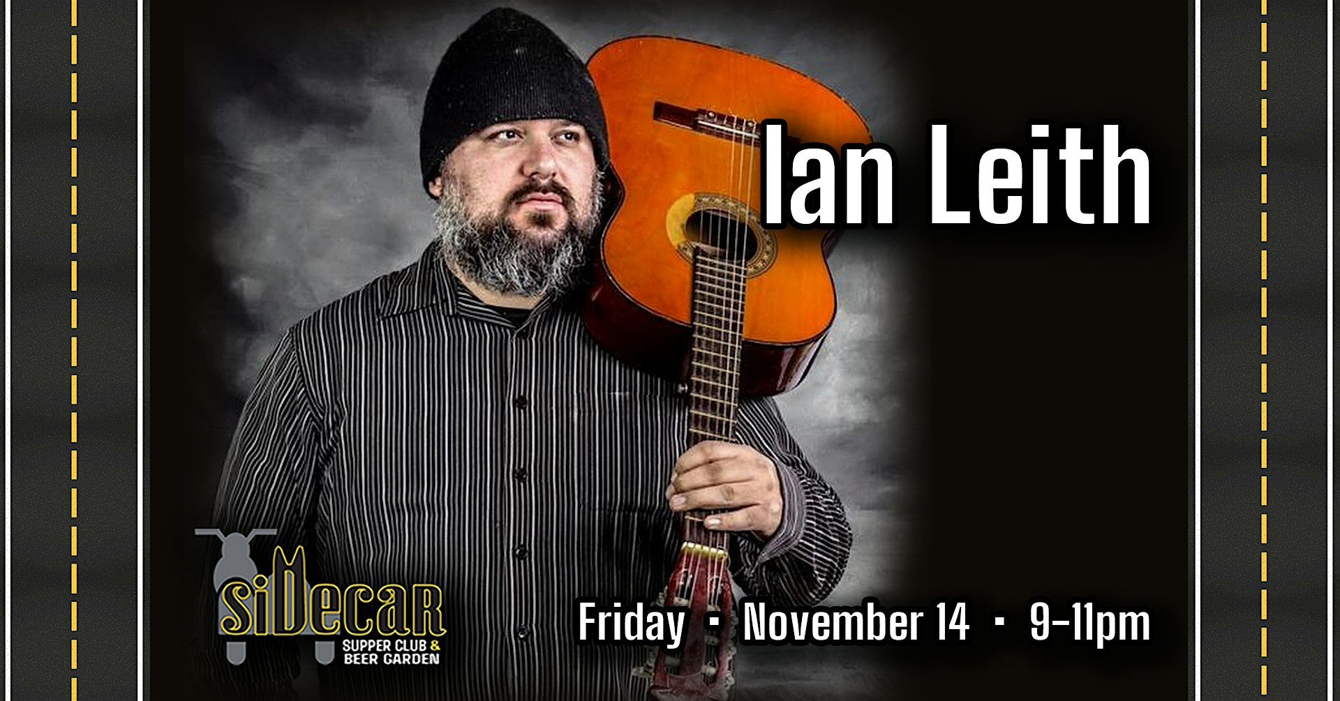 Ian Leith ‘Fireside’ at Sidecar at Sidecar Supper Club & Beer Garden – Batavia, IL