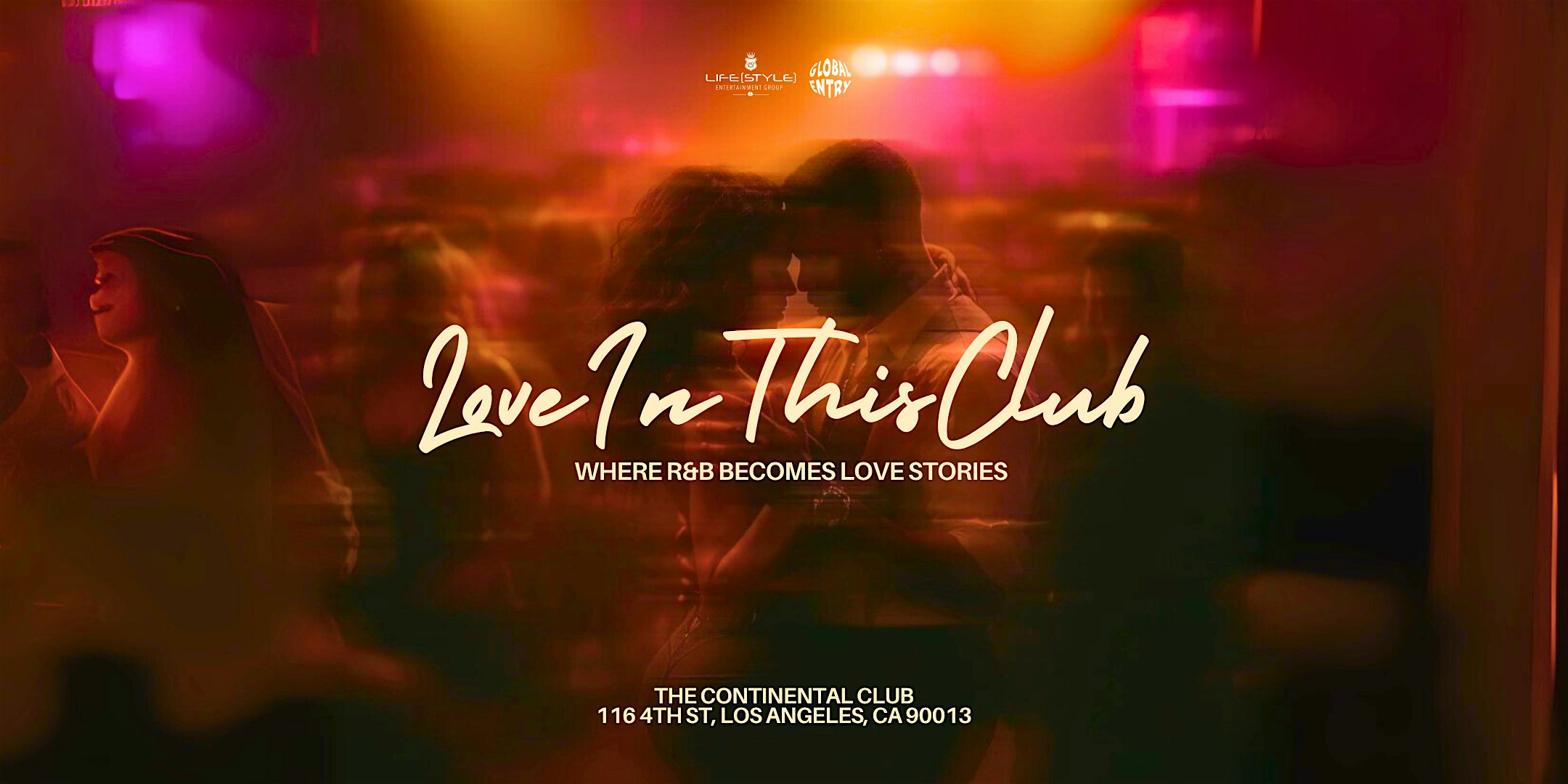Love In This Club – An R&B Experience at The Continental Club – Los Angeles, CA