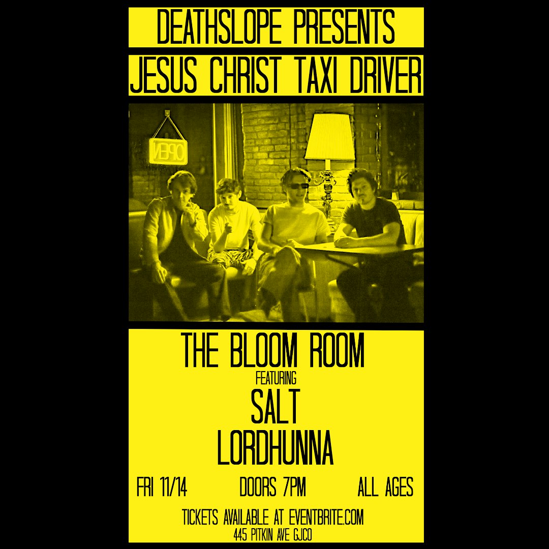 JC TAXI DRIVER, SALT, & LORDHUNNA @ THE BLOOM ROOM at Desert Bloom Gardening & Mushrooms – Grand Junction, CO