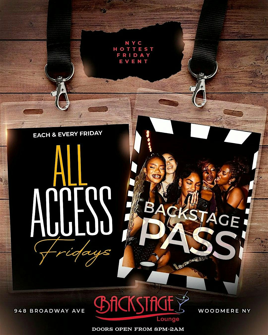 ALL ACCESS FRIDAYS at Backstage – Woodmere, NY
