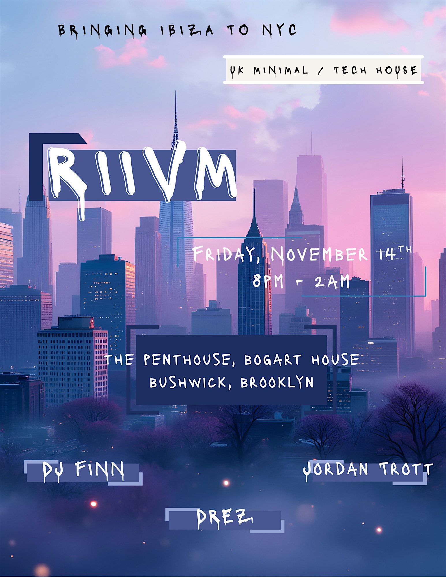 Riivm at The Penthouse at Bogart House – Brooklyn, NY