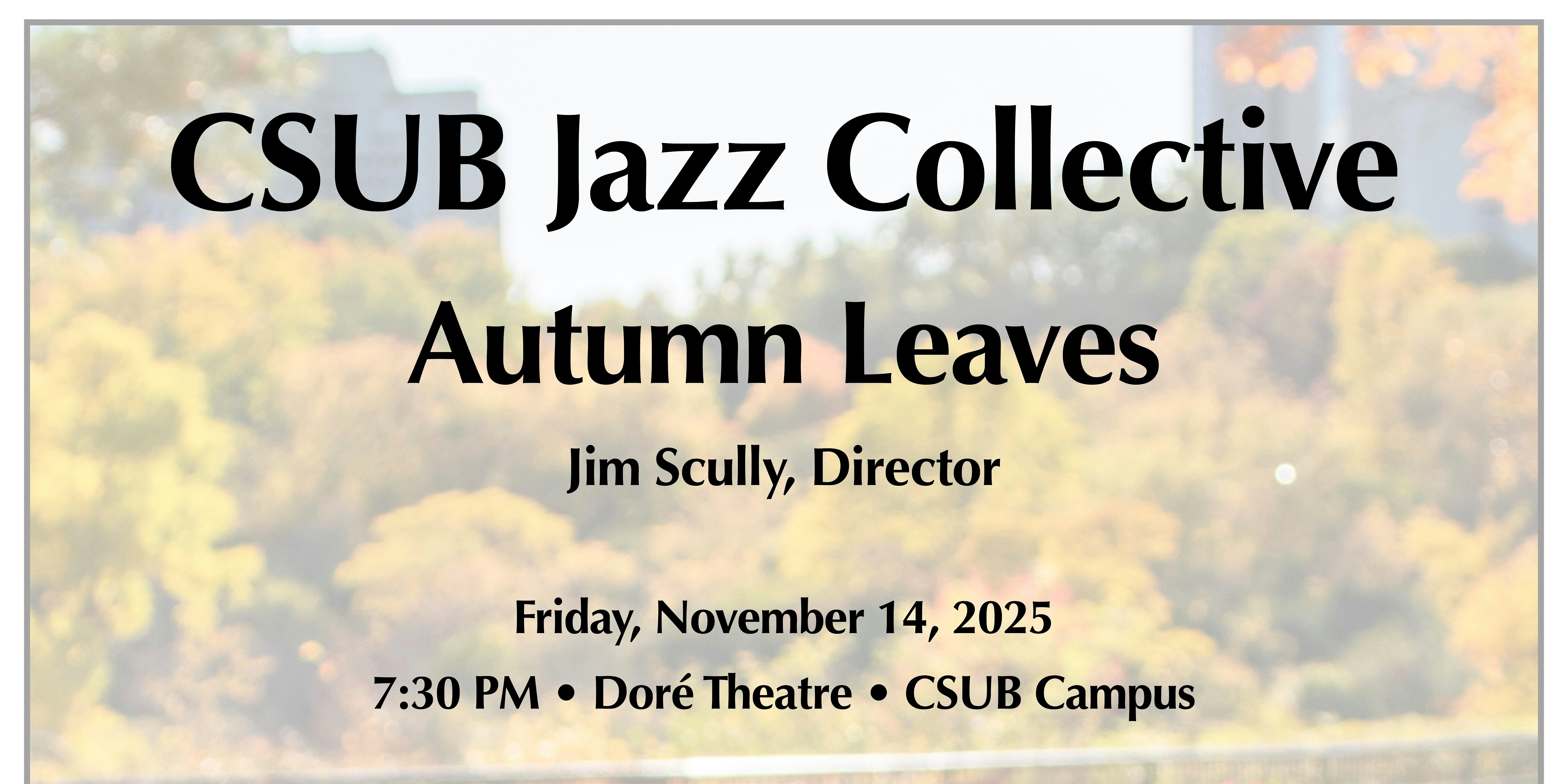 CSUB Jazz Collective at Doré Theatre – Bakersfield, CA