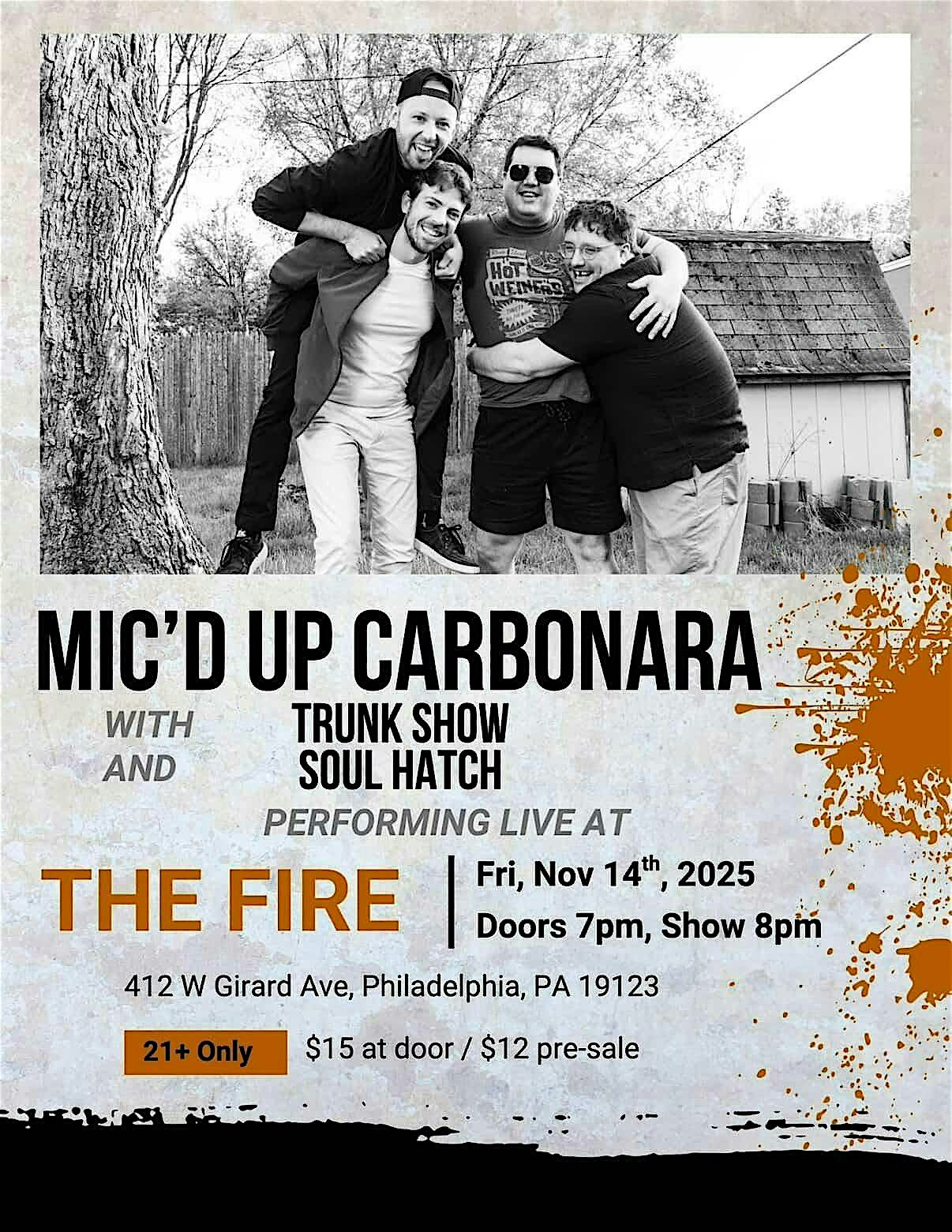 Mic’d Up Carbonara / Trunk Show / Soul Hatch at The Fire – Philadelphia, PA
