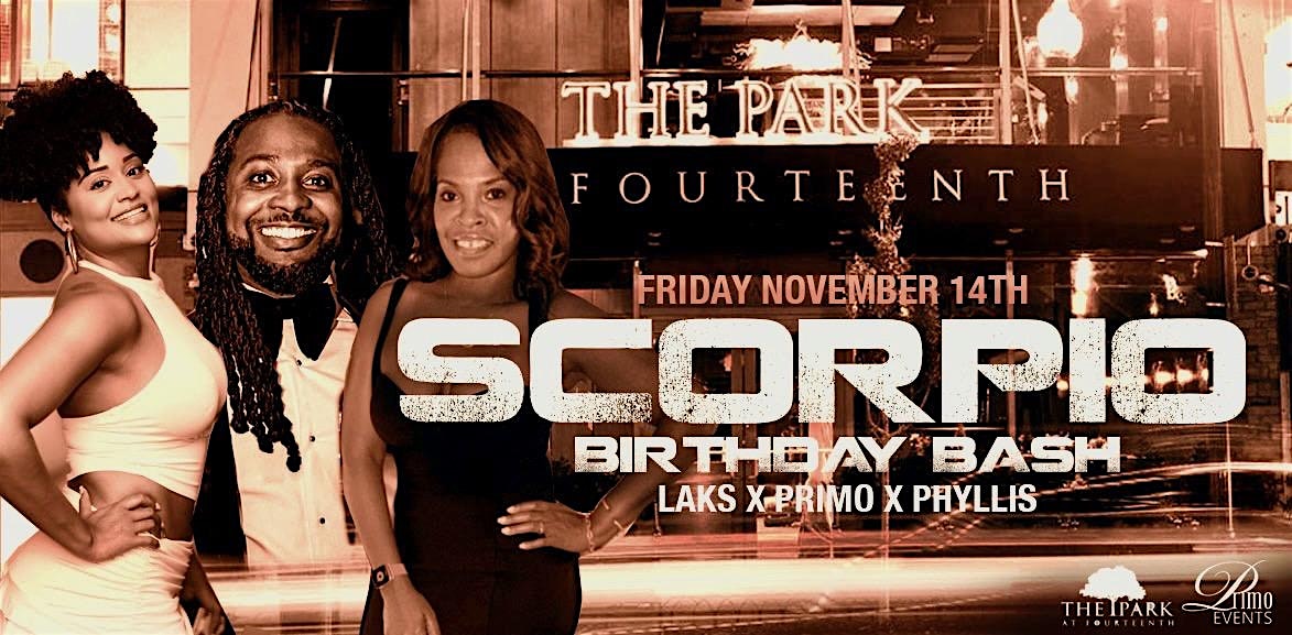 Primo x Phyllis x Laks Scorpio Birthday Bash at The Park at Fourteenth – Washington, DC