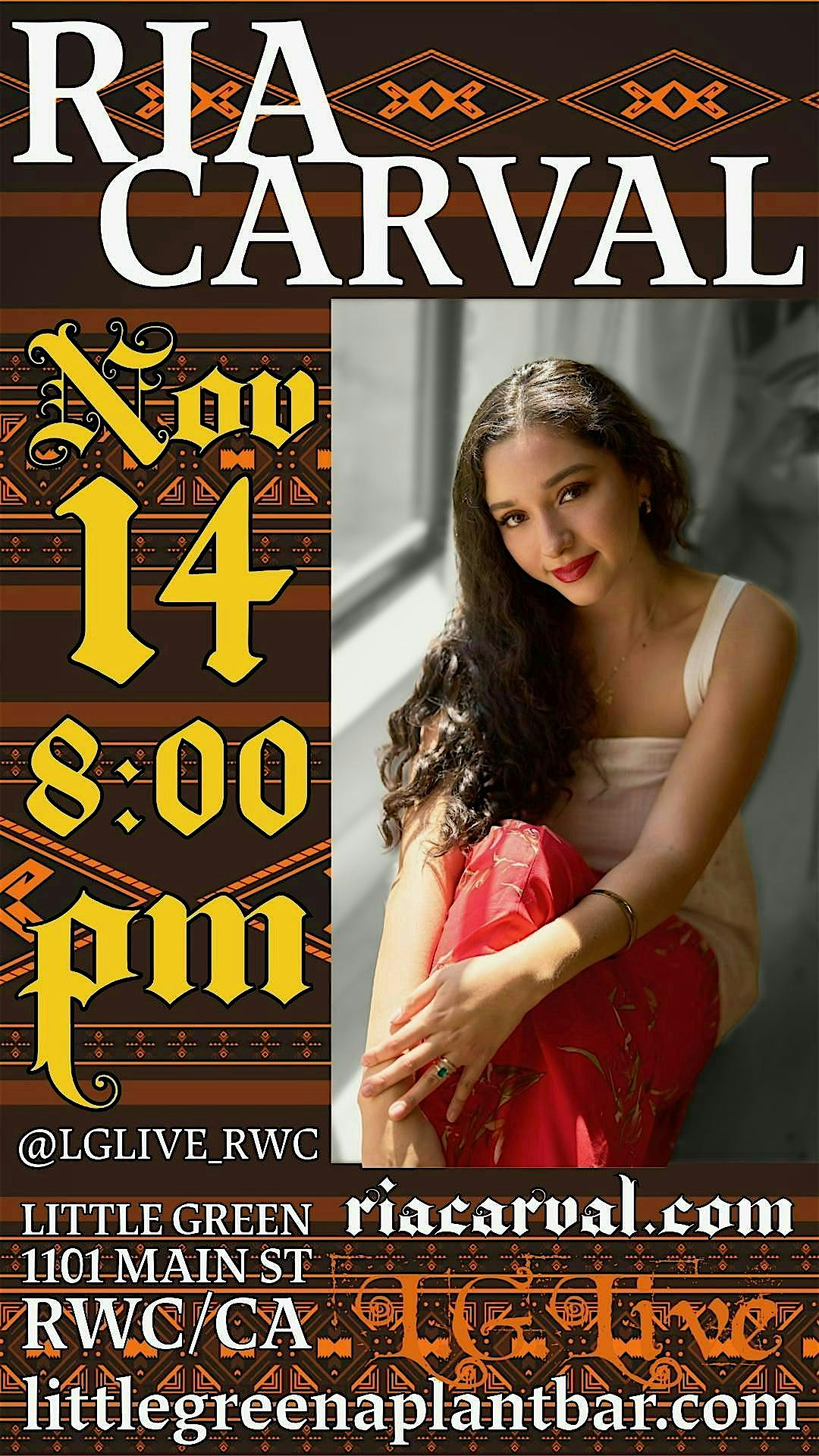 Ria Carval @ LG Live RWC, Friday 14 Nov 8pm at Little Green A Plant Bar – Redwood City, CA