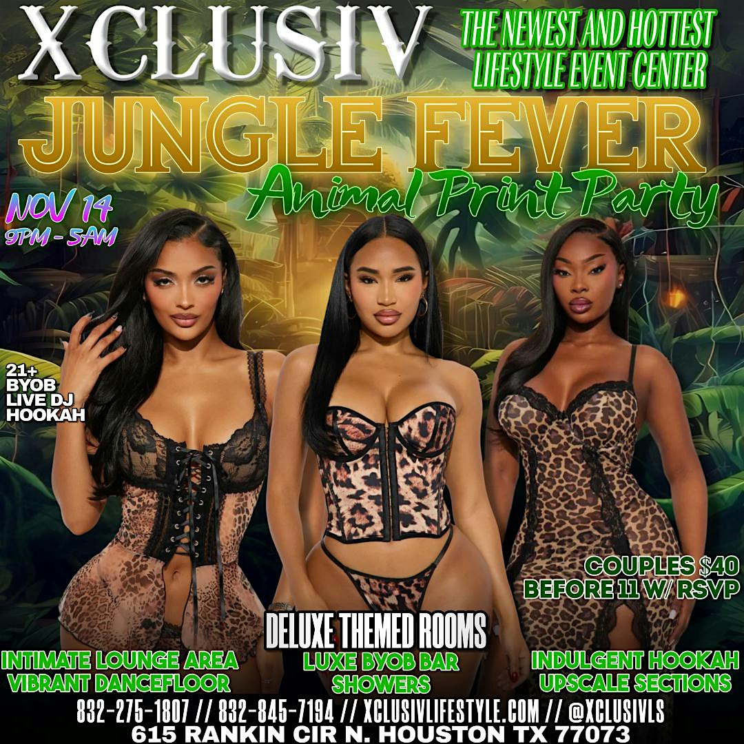 JUNGLE FEVER ANIMAL PRINT PARTY at 615 Rankin Cir N – Houston, TX