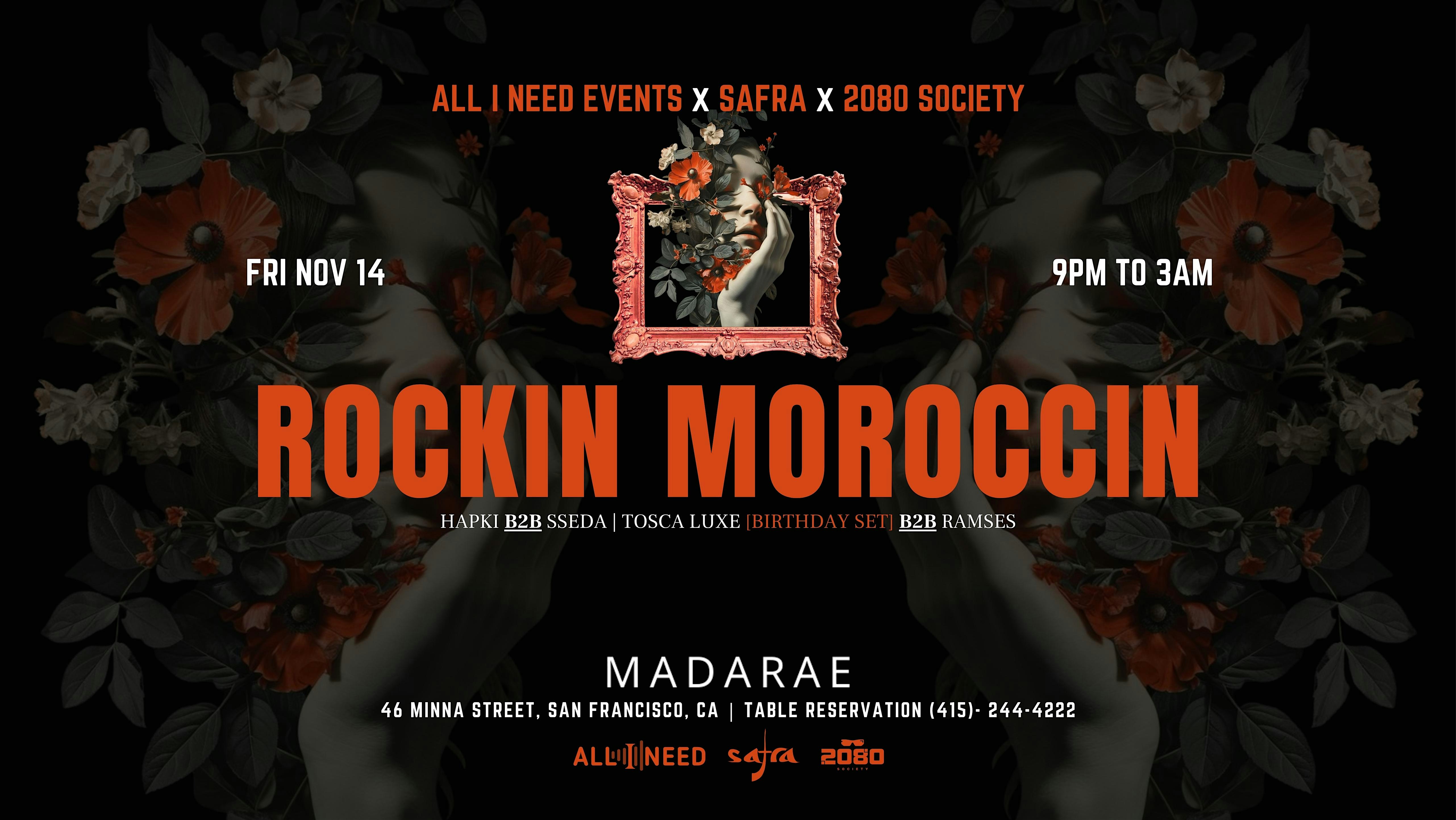 Rockin Moroccin at Madarae at Madarae – San Francisco, CA